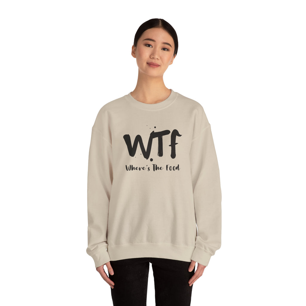 Sweatshirt — "WTF Where's The Food" Funny Crewneck for Foodies
