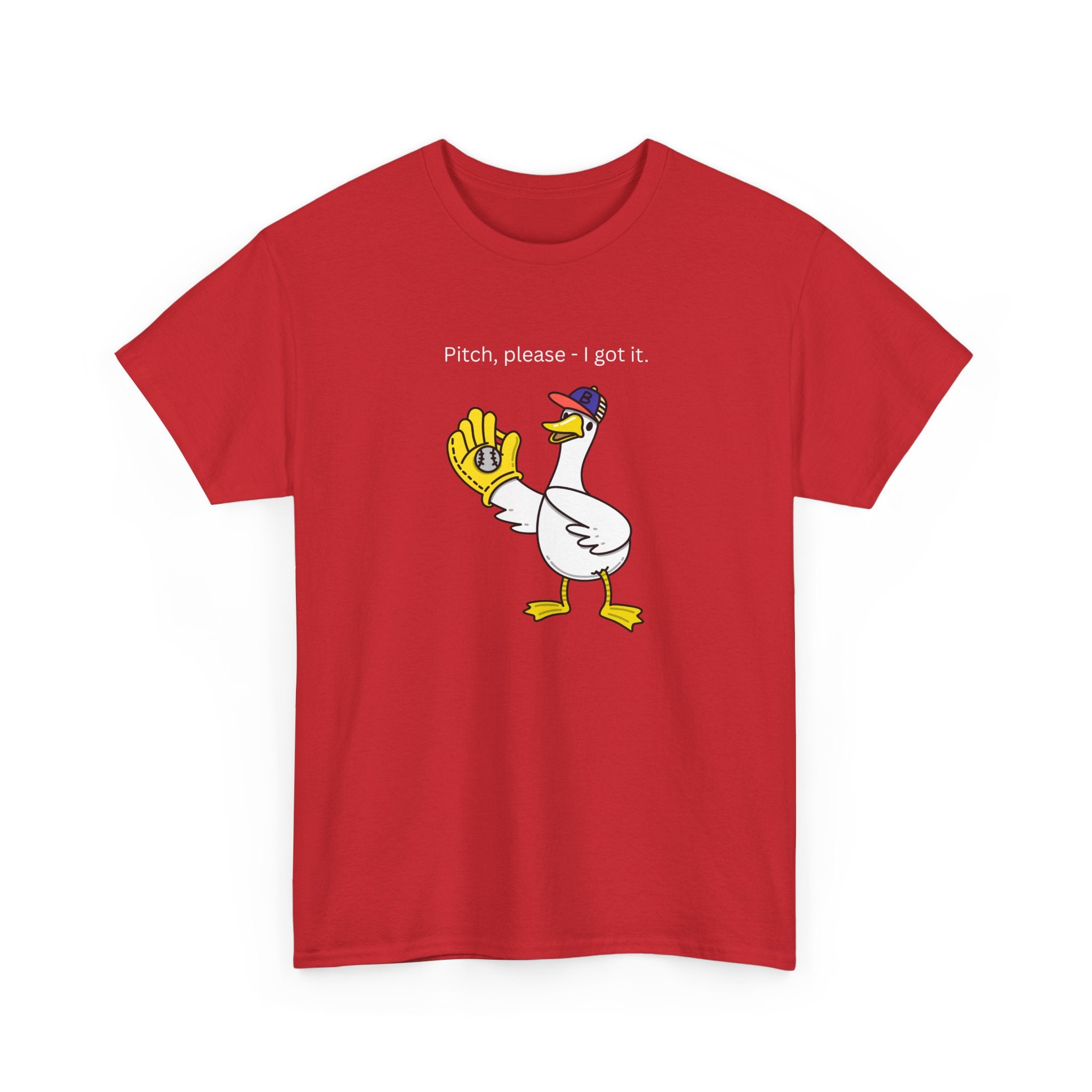 I Got It Baseball Duck T‑Shirt — Funny Catcher Graphic Tee