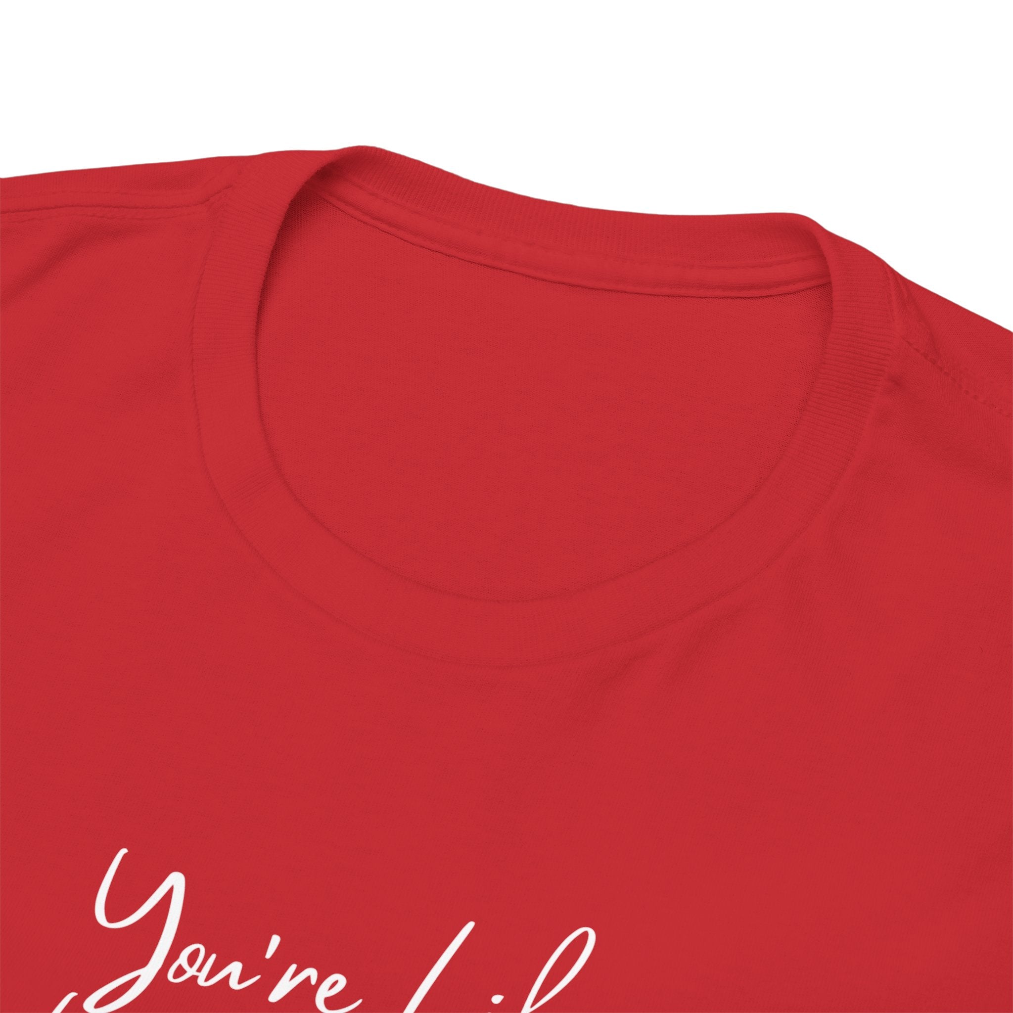You're Like, Really Pretty Tee — Feminine Script Graphic T‑Shirt