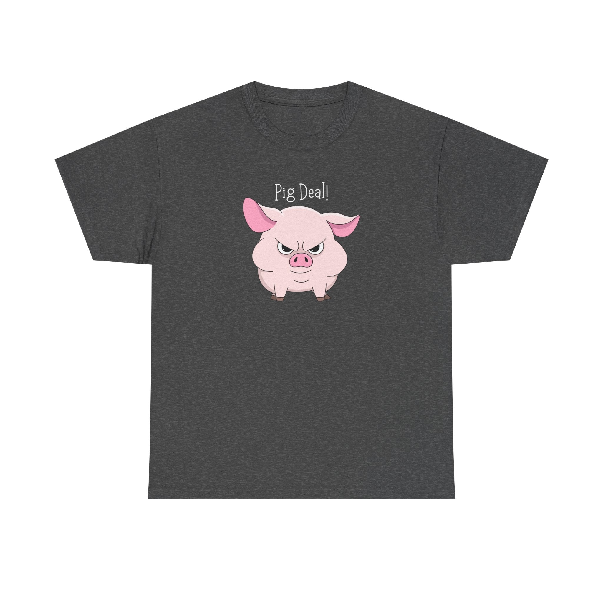 Pig Deal! Cute Angry Pig Graphic Tee — Funny Farm Animal T-Shirt