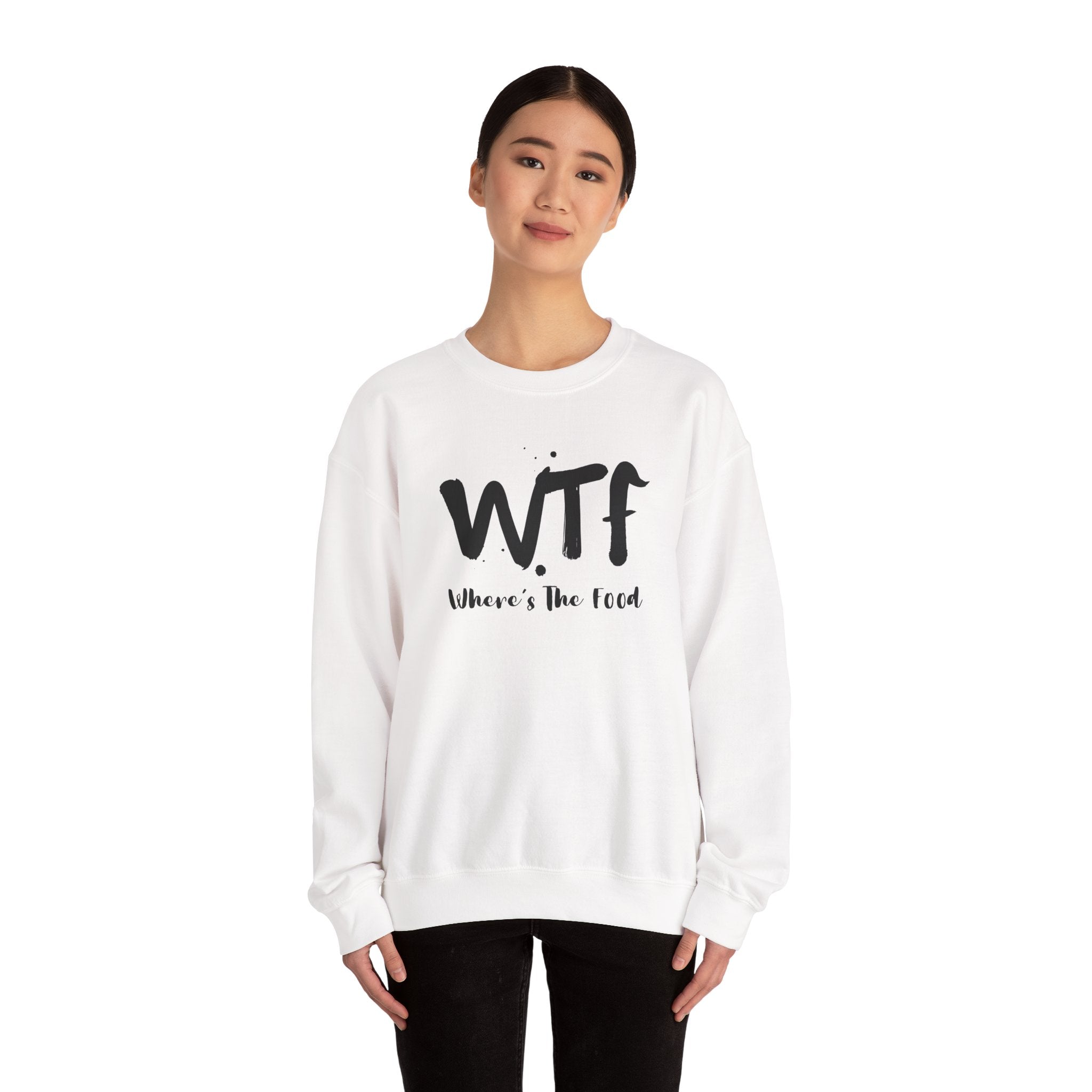Sweatshirt — "WTF Where's The Food" Funny Crewneck for Foodies