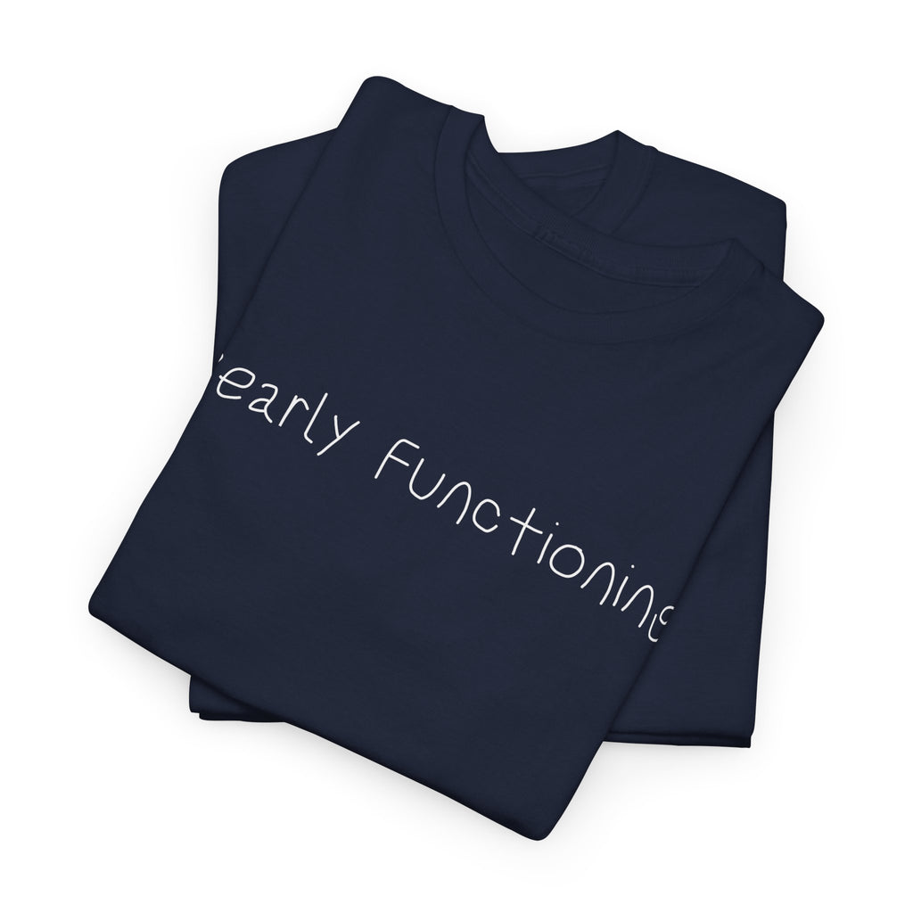 Bearly Functioning T-Shirt — Funny Relatable Graphic Tee for Introverts & Busy People