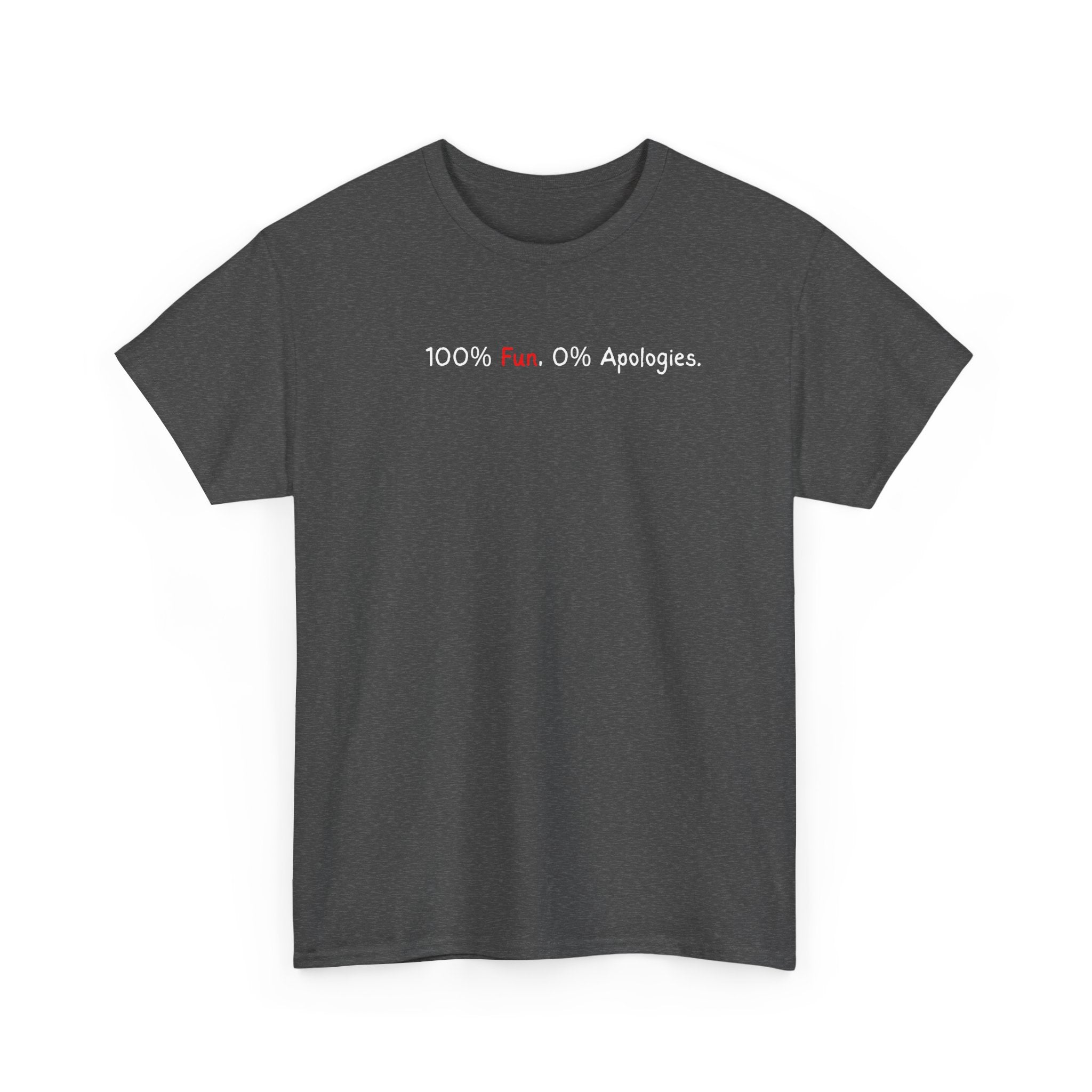 T‑Shirt — “100% Me. 0% Apologies.” Minimalist Graphic Tee