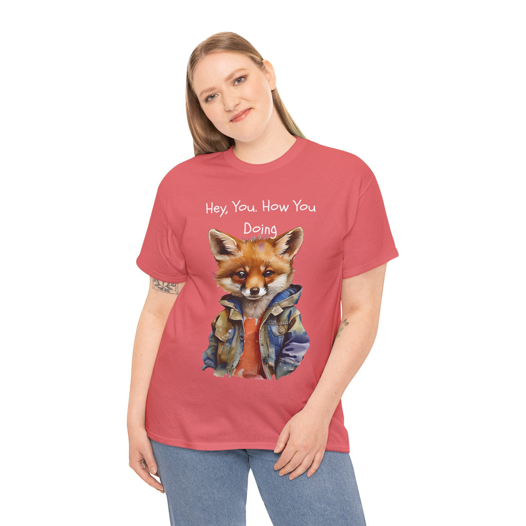 Hey, You How You Doing Fox T-Shirt