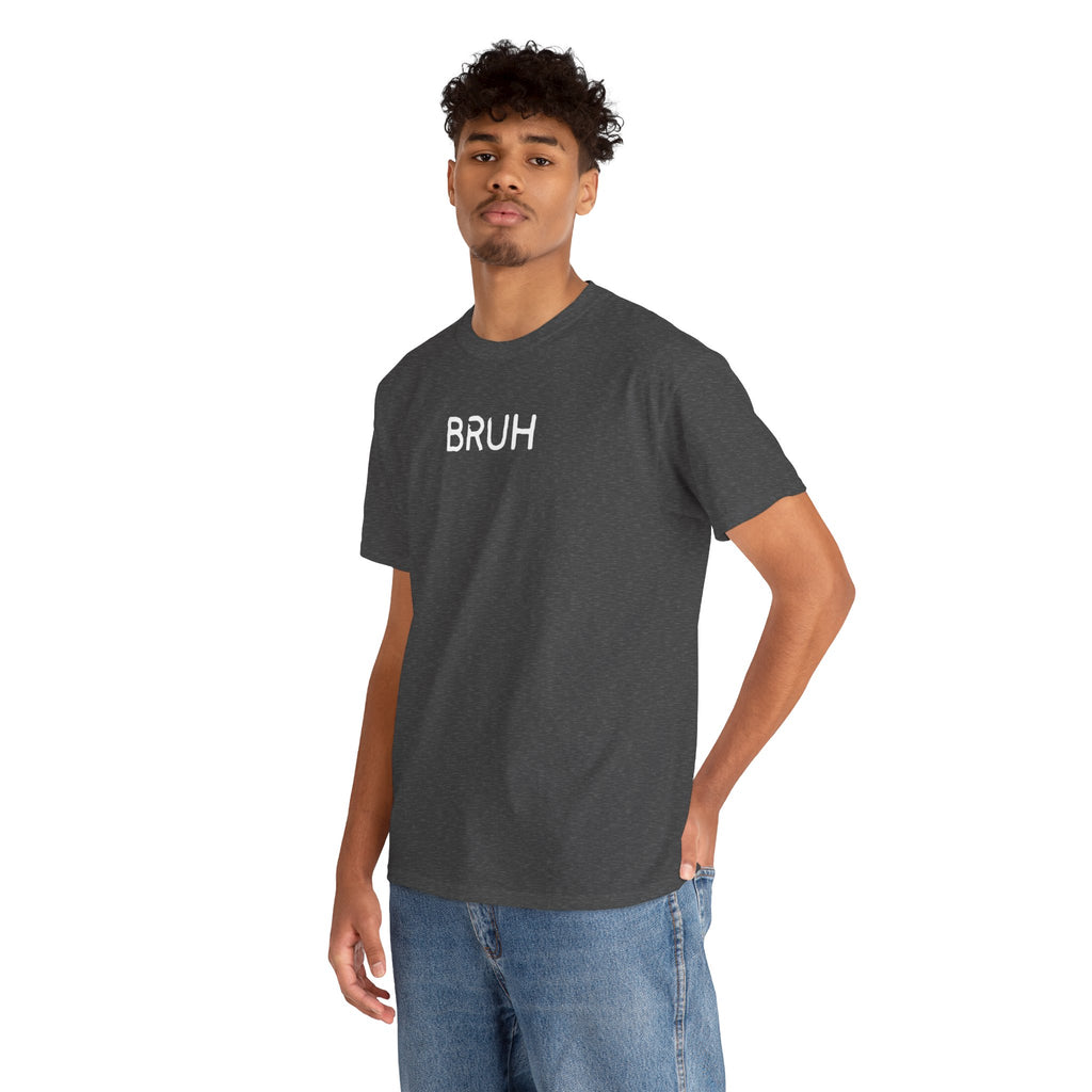 Bruh Minimalist Graphic Tee — Casual Streetwear Shirt with Small Chest Text