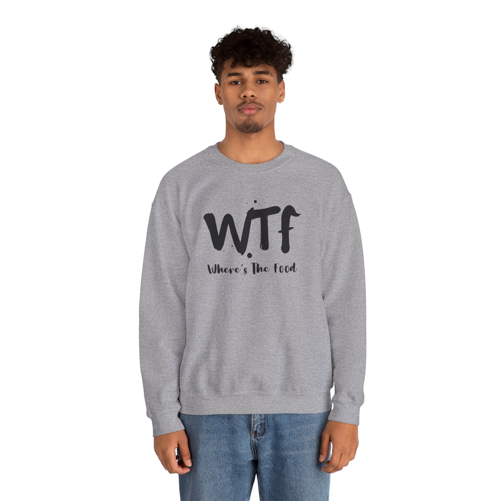 Sweatshirt — "WTF Where's The Food" Funny Crewneck for Foodies