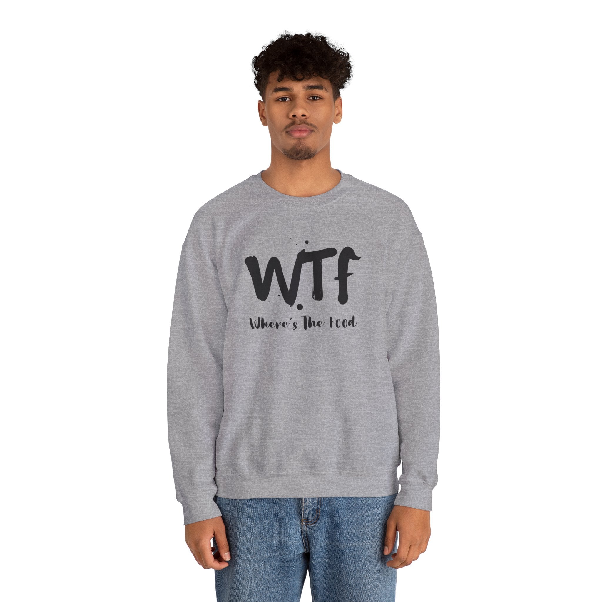 Sweatshirt — "WTF Where's The Food" Funny Crewneck for Foodies