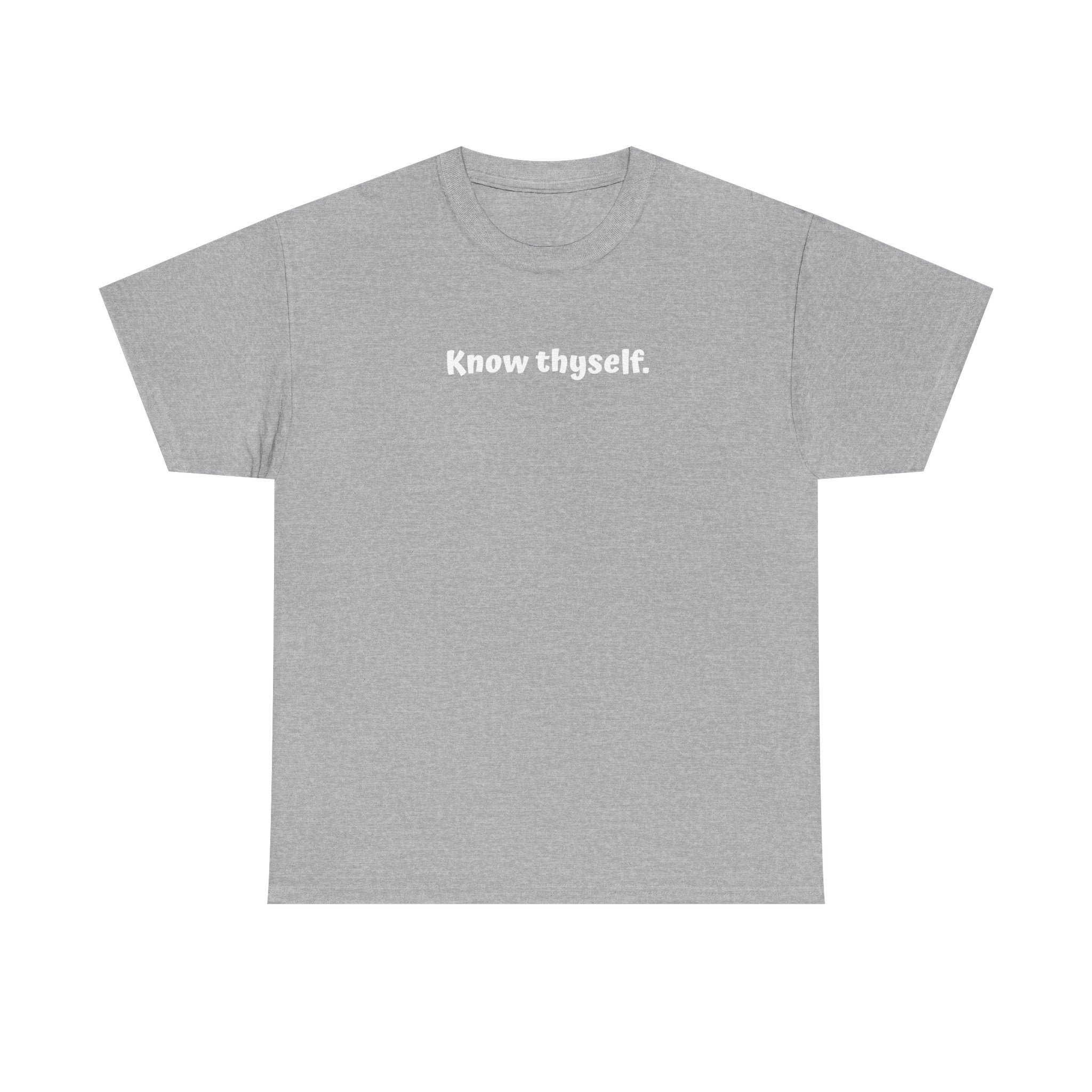 Know Thyself T-Shirt — Minimalist Affirmation Tee