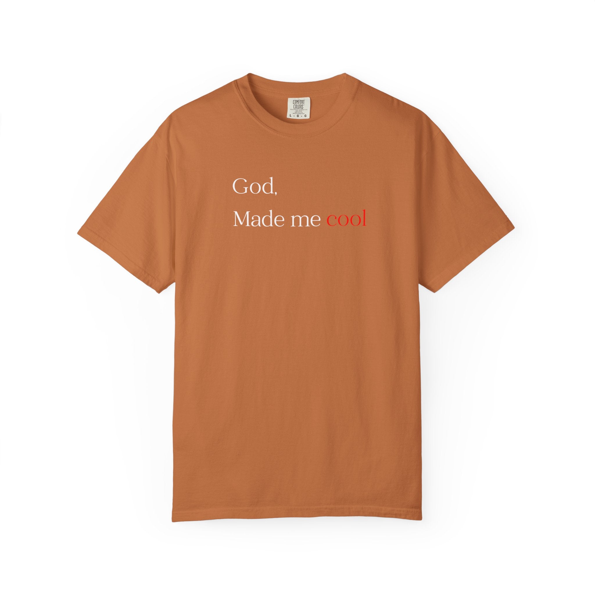God Made Me Cool T-Shirt — Christian Inspirational Tee