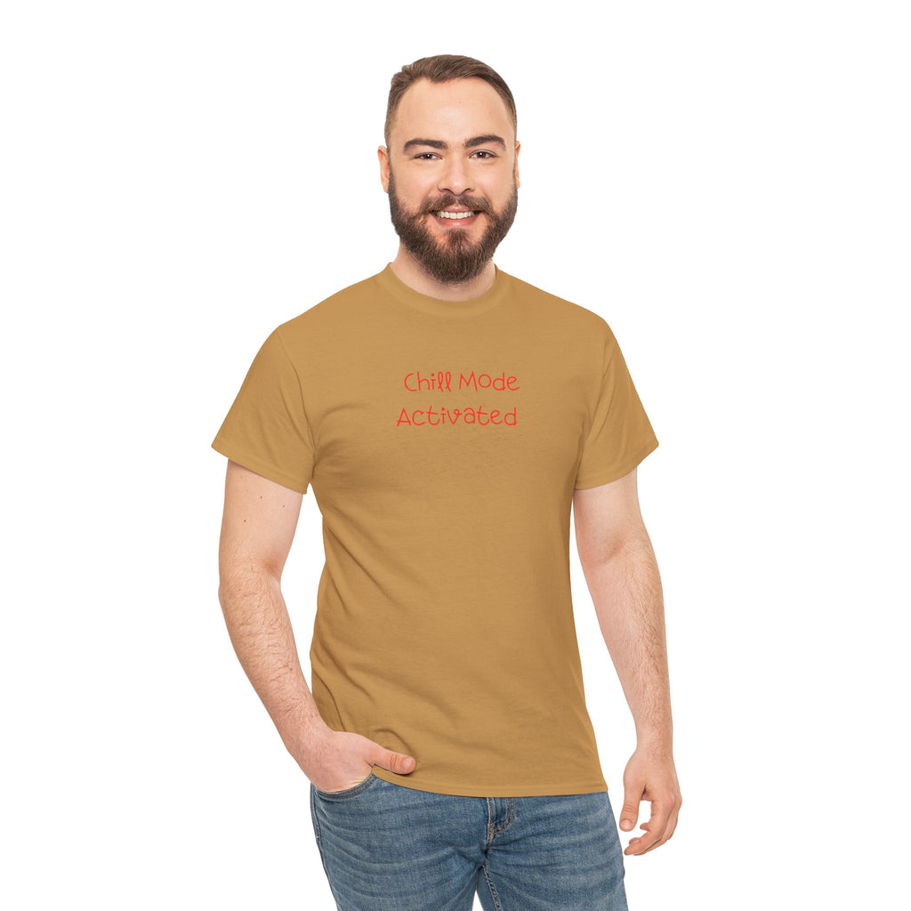 Chill Mode Activated T-Shirt