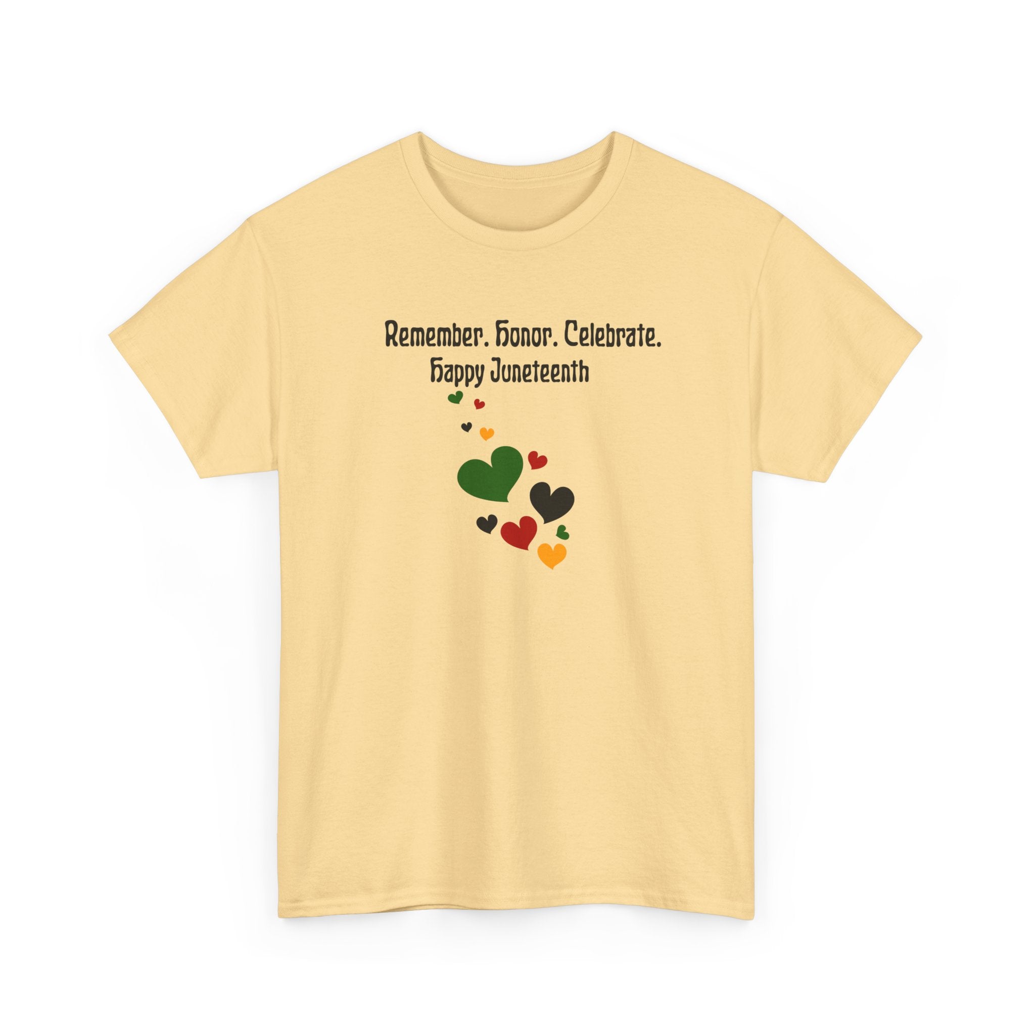 Juneteenth Celebration T‑Shirt — "Remember. Honor. Celebrate. Happy Juneteenth" with Pan-African Heart Design