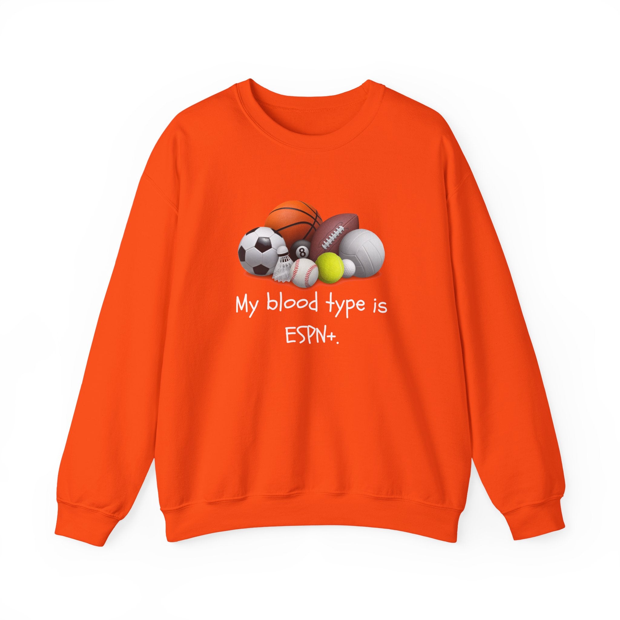 Sweatshirt — "My Blood Type is ESPN" Sports Crewneck