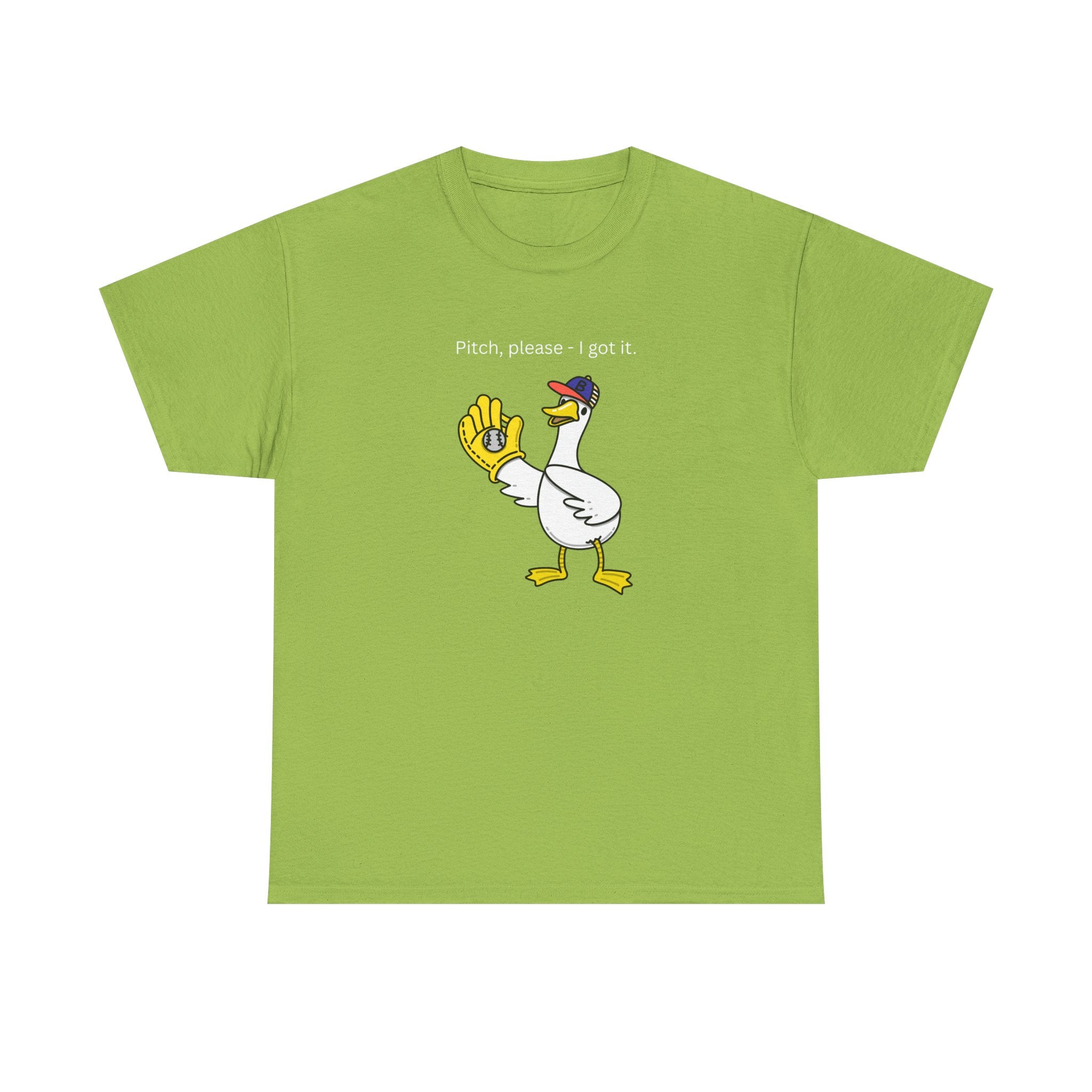 I Got It Baseball Duck T‑Shirt — Funny Catcher Graphic Tee