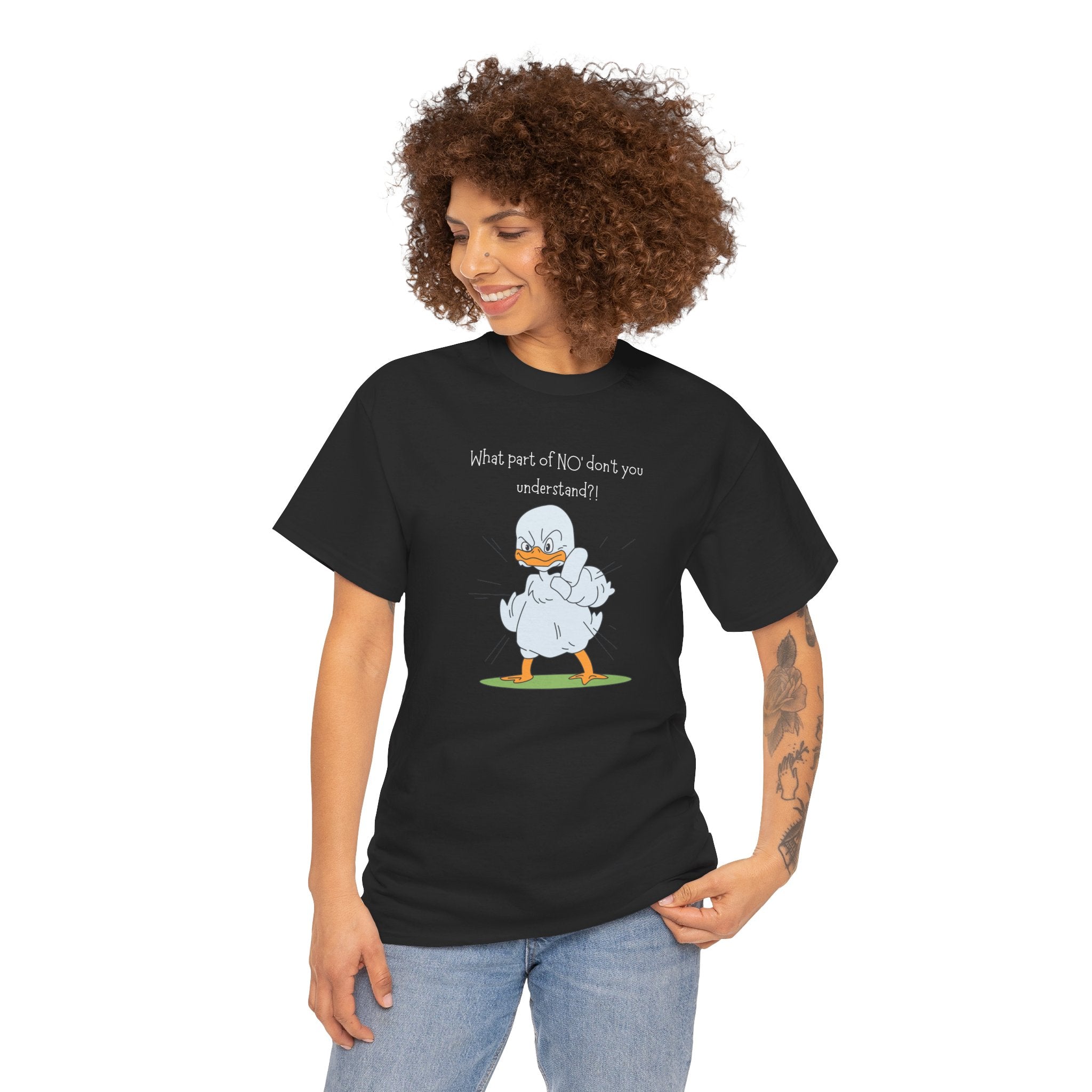 Duck Cartoon Tee – “What part of NO? don’t you understand?" Funny Graphic T‑Shirt