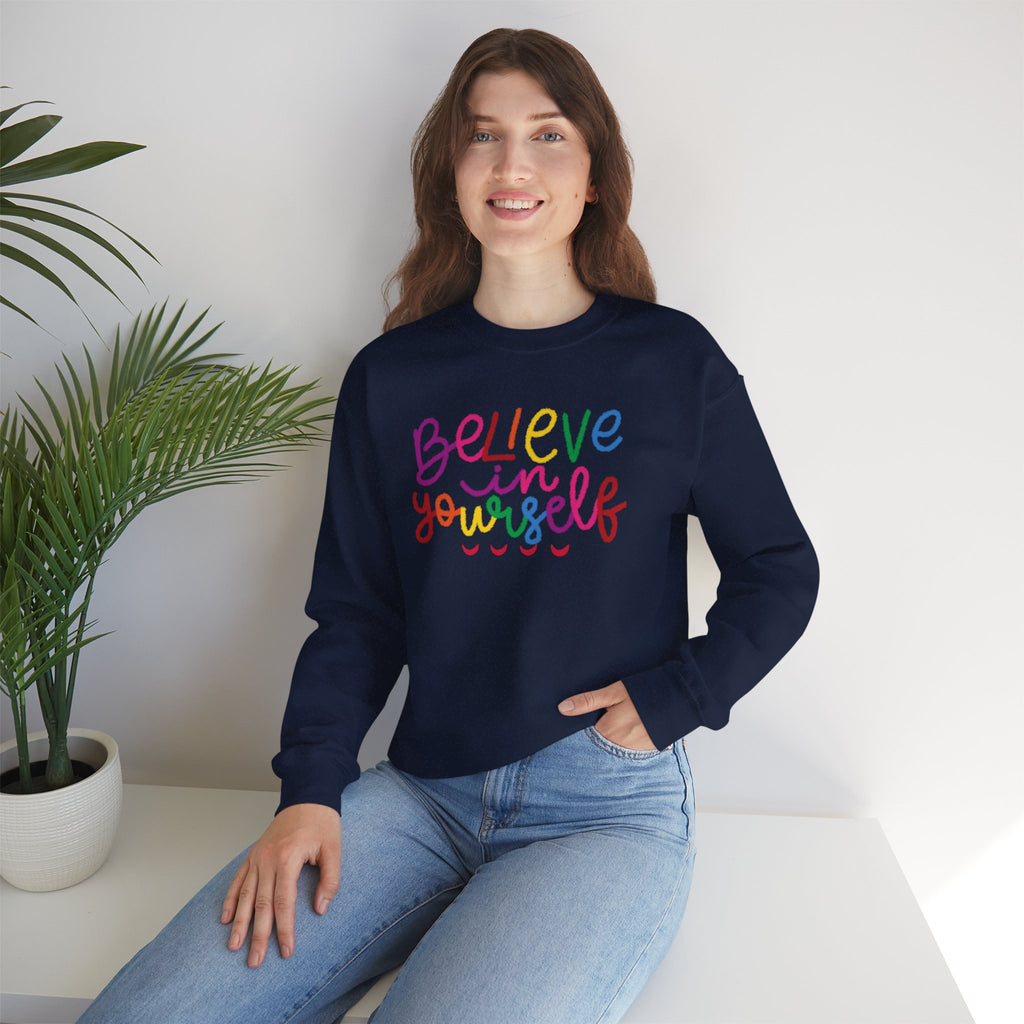 Believe in Yourself Crewneck Sweatshirt — Rainbow Inspirational Graphic