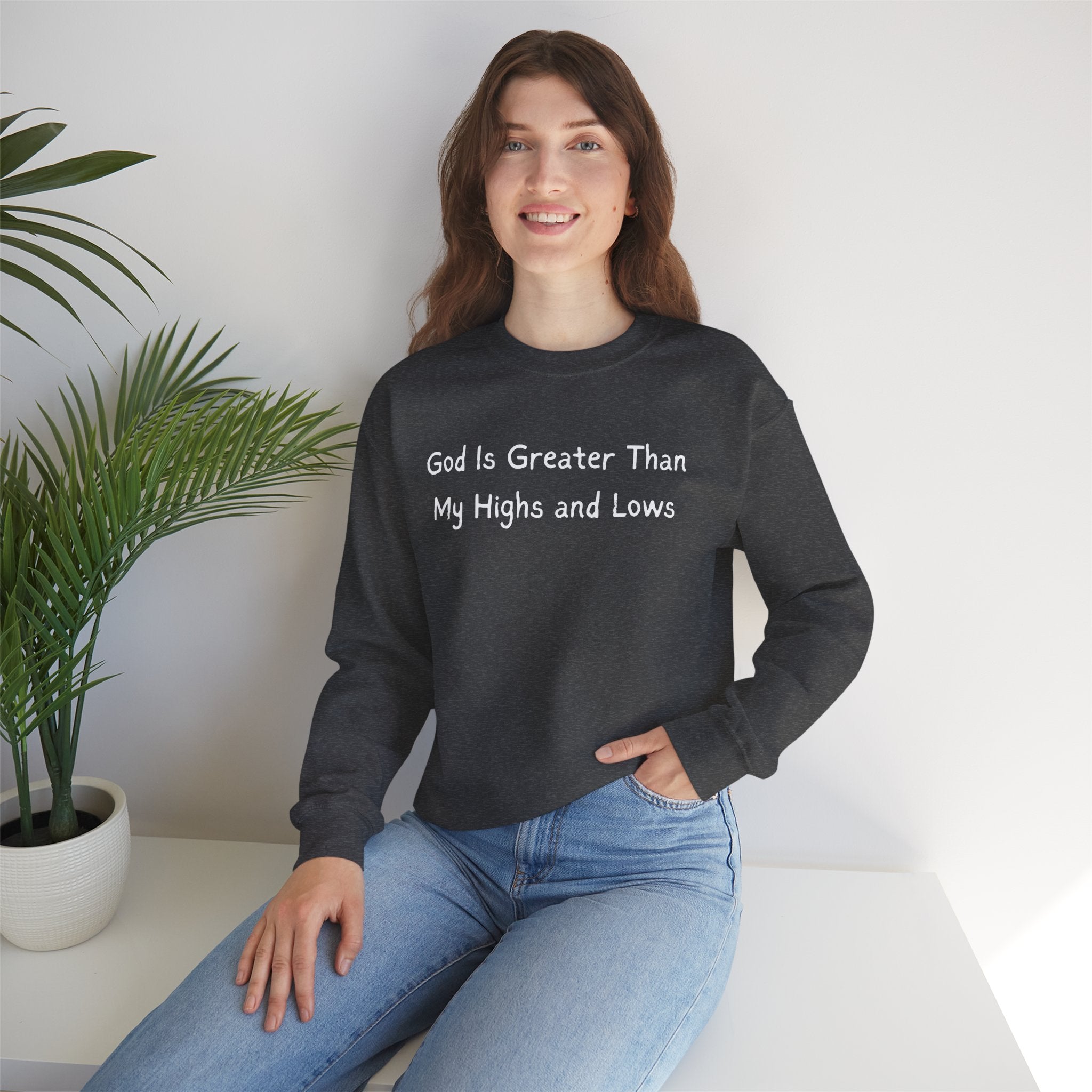 Christian Sweatshirt "God Is Greater Than My Highs and Lows" – Inspirational Crewneck