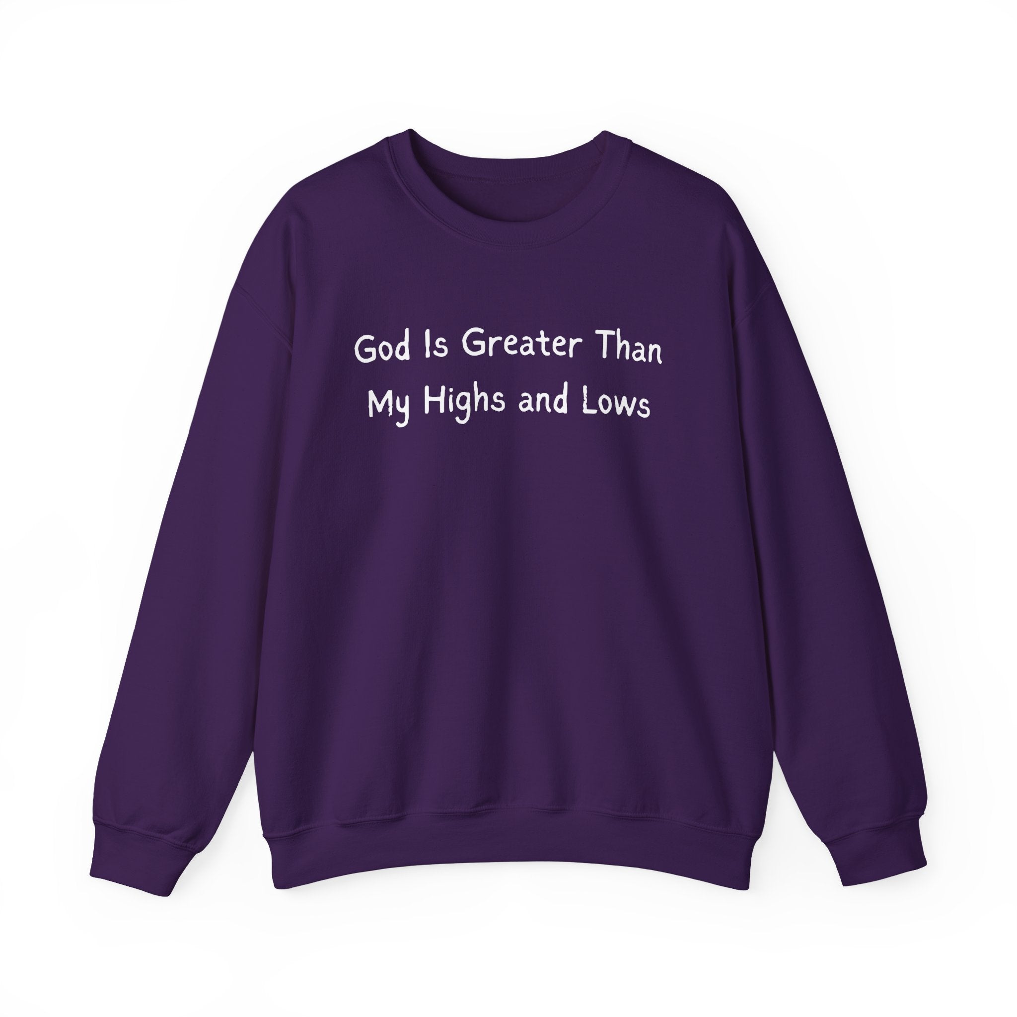 Christian Sweatshirt "God Is Greater Than My Highs and Lows" – Inspirational Crewneck