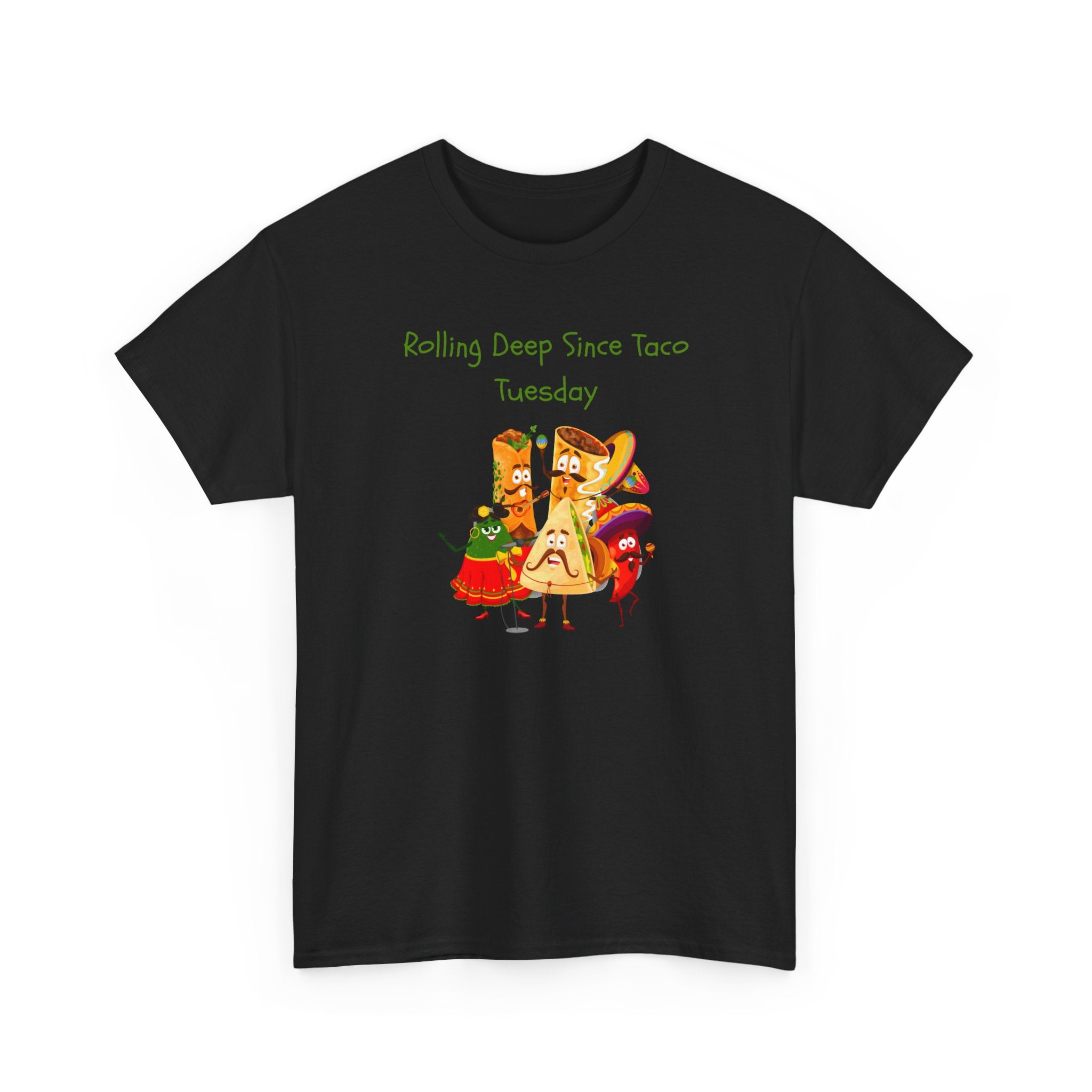Taco Tuesday Graphic Tee — "Rolling Deep Since Taco Tuesday" Funny Mexican Food Shirt
