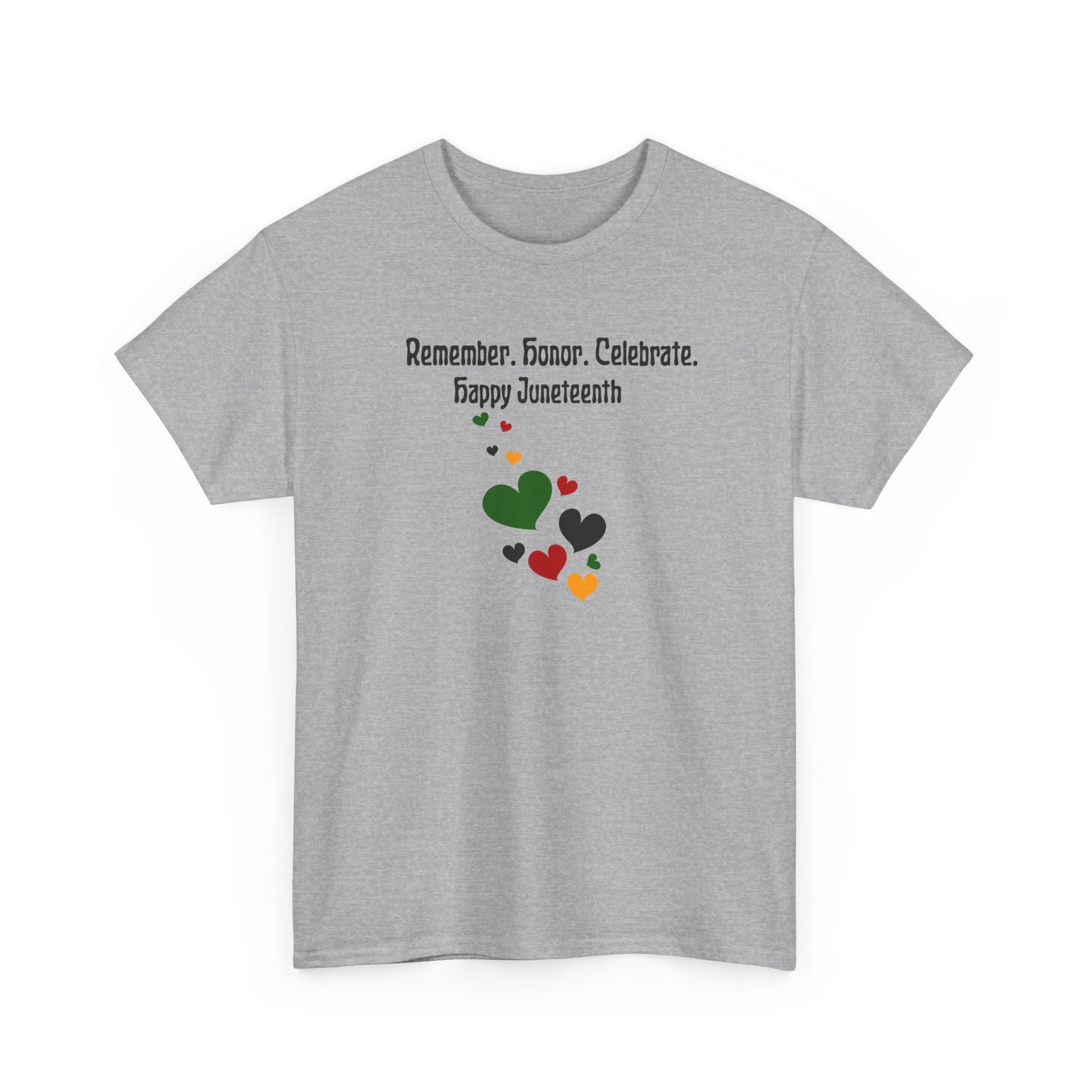 Juneteenth Celebration T‑Shirt — "Remember. Honor. Celebrate. Happy Juneteenth" with Pan-African Heart Design