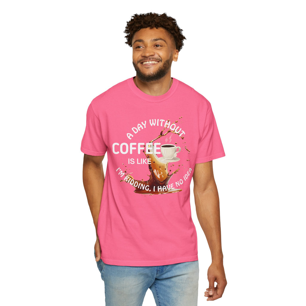 Comfort colors 1717 Template 1769057704088-A-DAY-WITHOUT-COFFEE