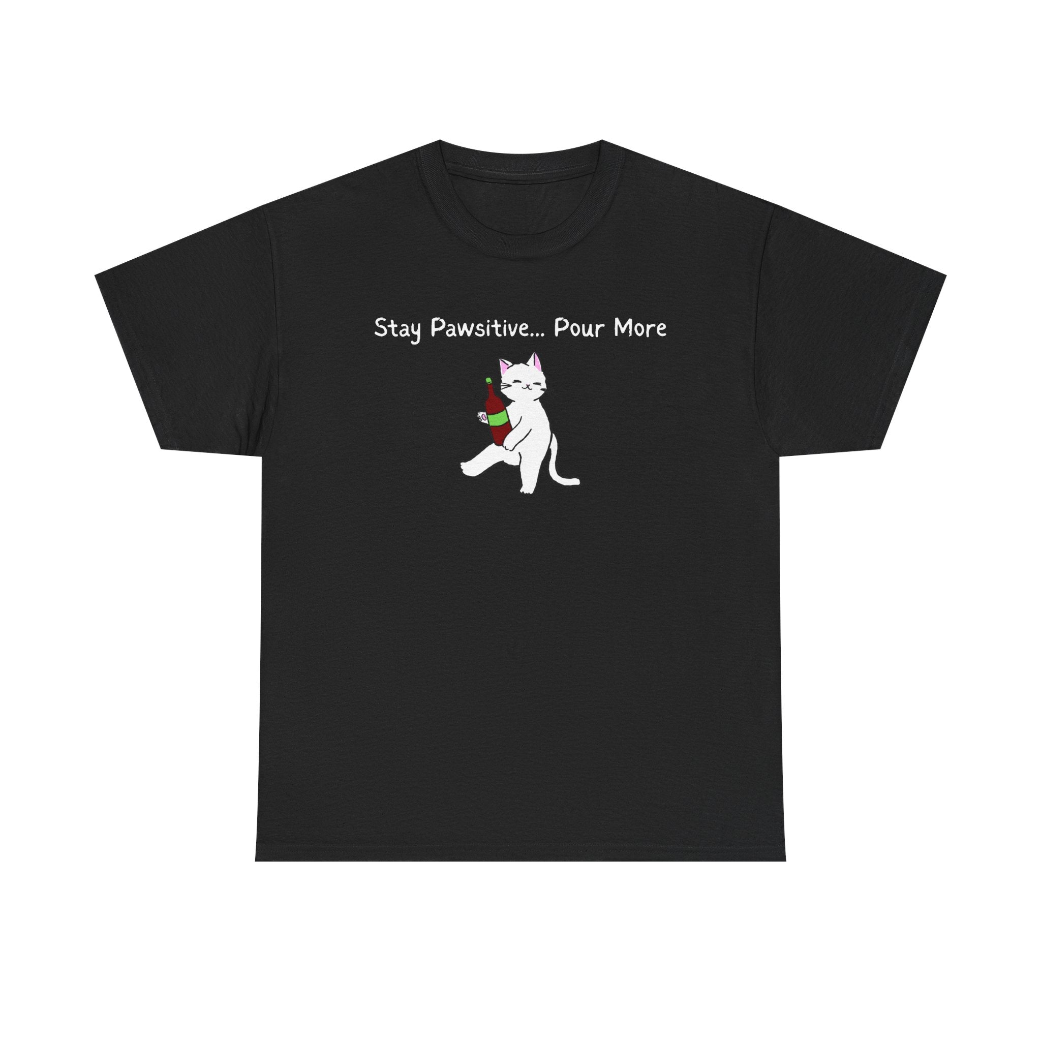 Cat Wine Tee - "Stay Pawsitive Pour More" Funny Cat Drinking T-Shirt