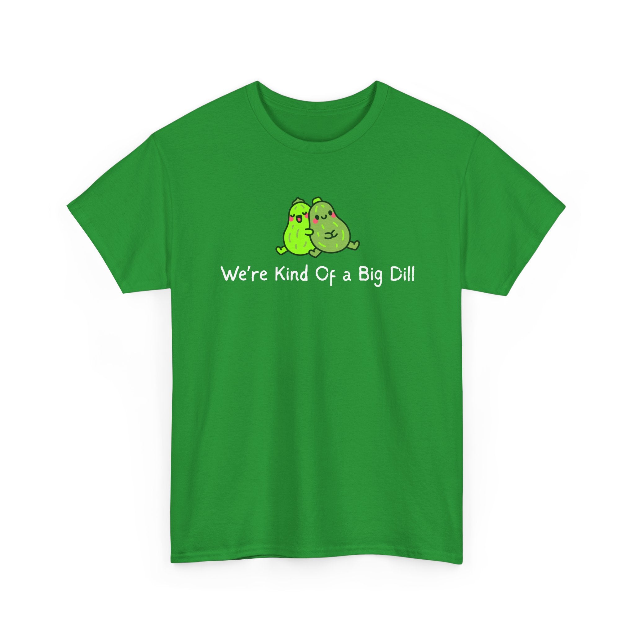 Big Dill Pickle Couple T-Shirt — "We're Kind Of a Big Dill" Cute Pun Tee