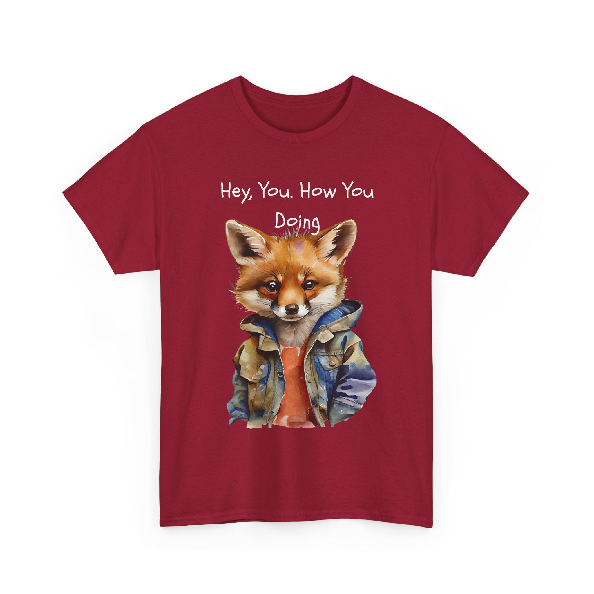Hey, You How You Doing Fox T-Shirt