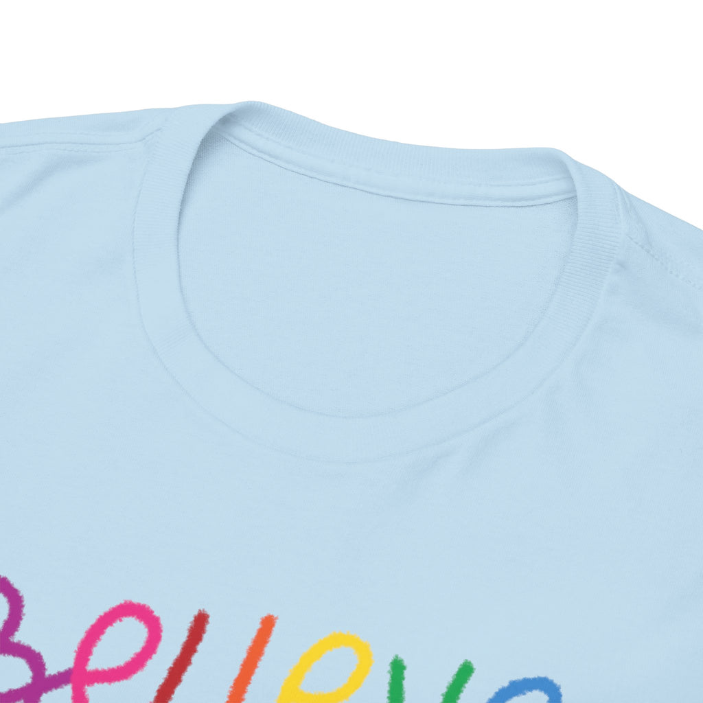 Believe in Yourself Tee — Rainbow Inspirational Motivational Shirt