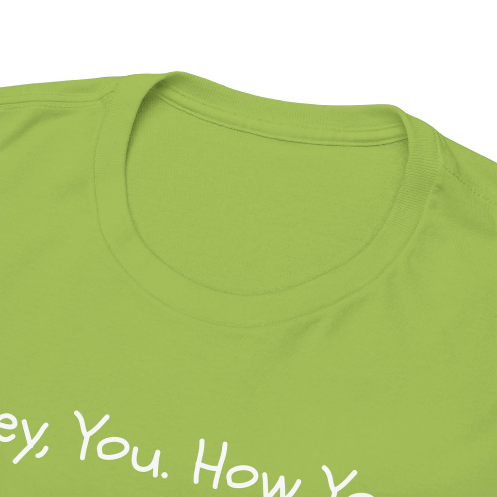 Hey, You How You Doing Fox T-Shirt