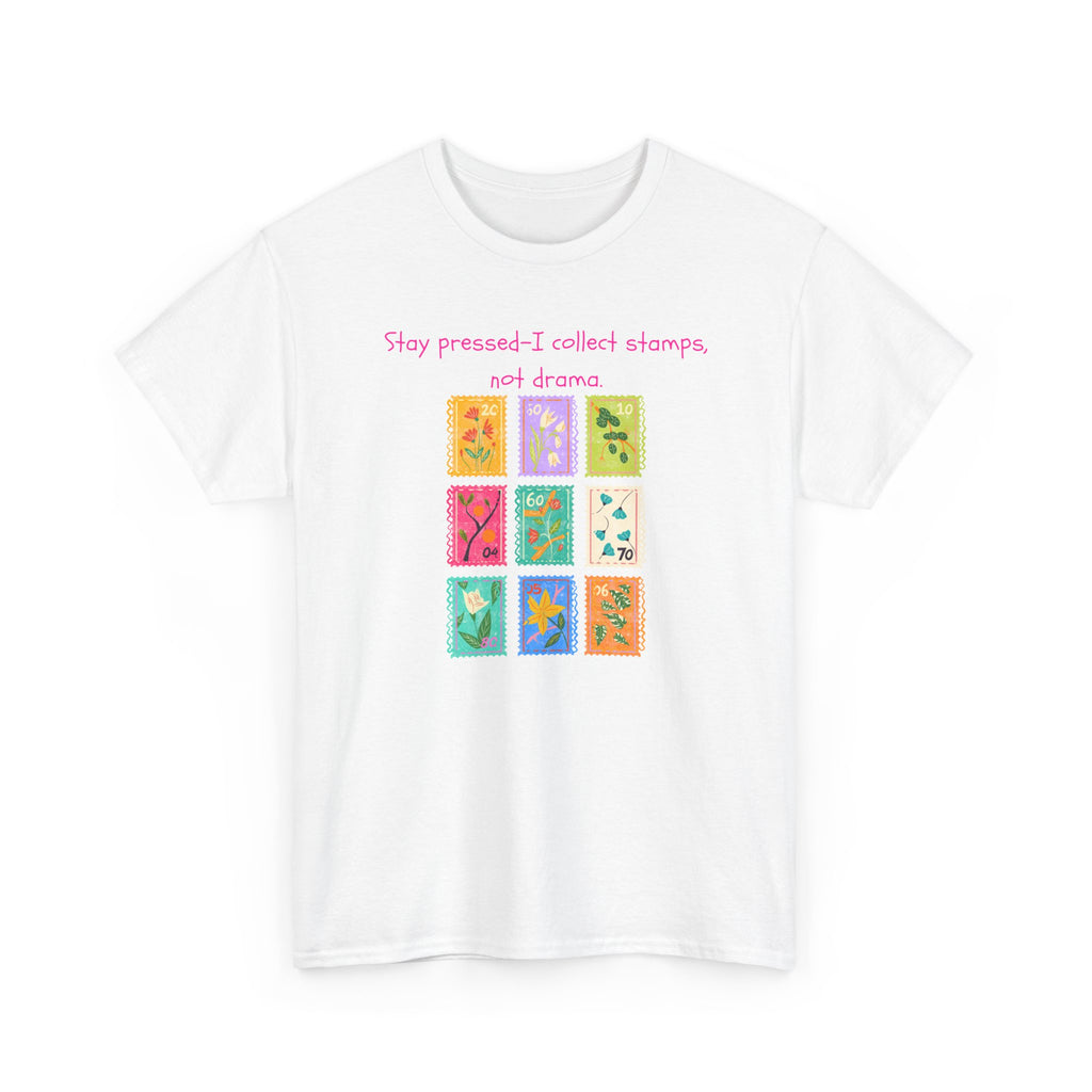 Stamp Collector Graphic Tee – "Stay pressed—I collect stamps and drama"