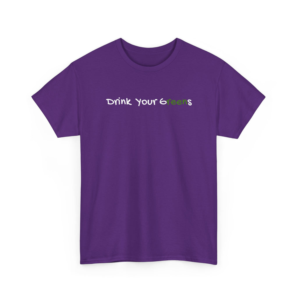 Drink Your Greens T-Shirt — Funny Healthy Lifestyle Tee
