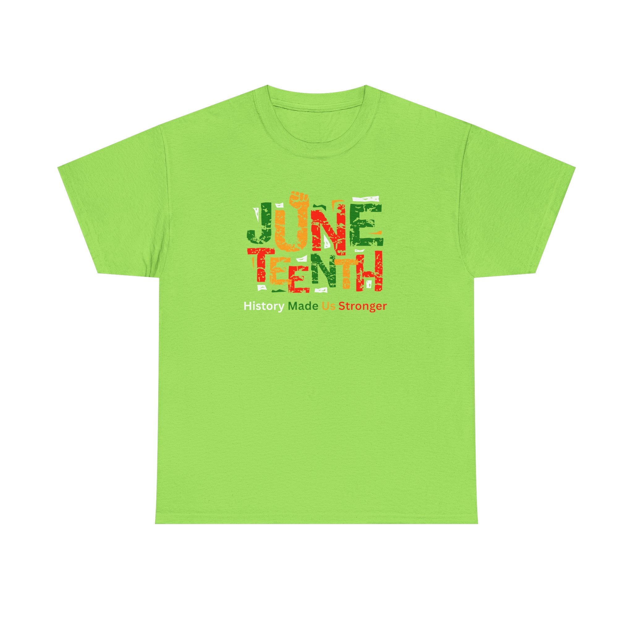Juneteenth Celebration T-Shirt — "Made Us Stronger" Floral Block Letter Tee
