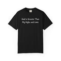 Faith Graphic T-Shirt — "God Is Greater Than My Highs and Lows" Inspirational Tee