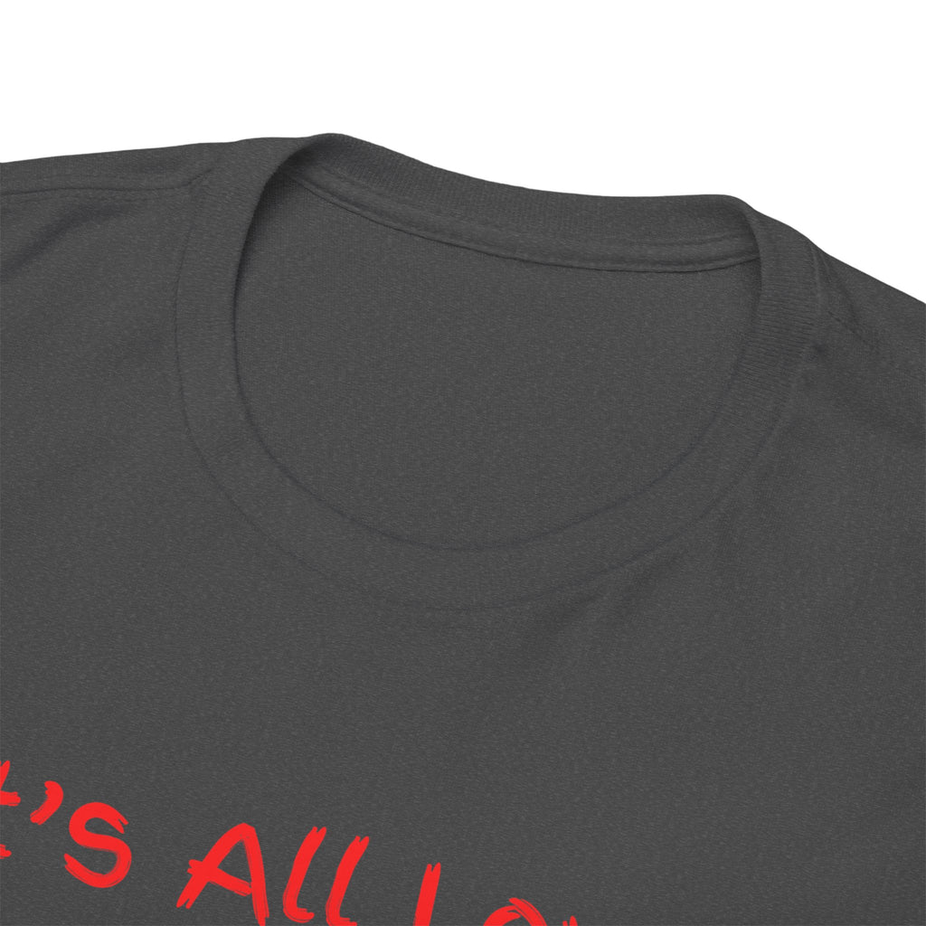 It's All Love Tee — Minimal Red Script Graphic T-Shirt