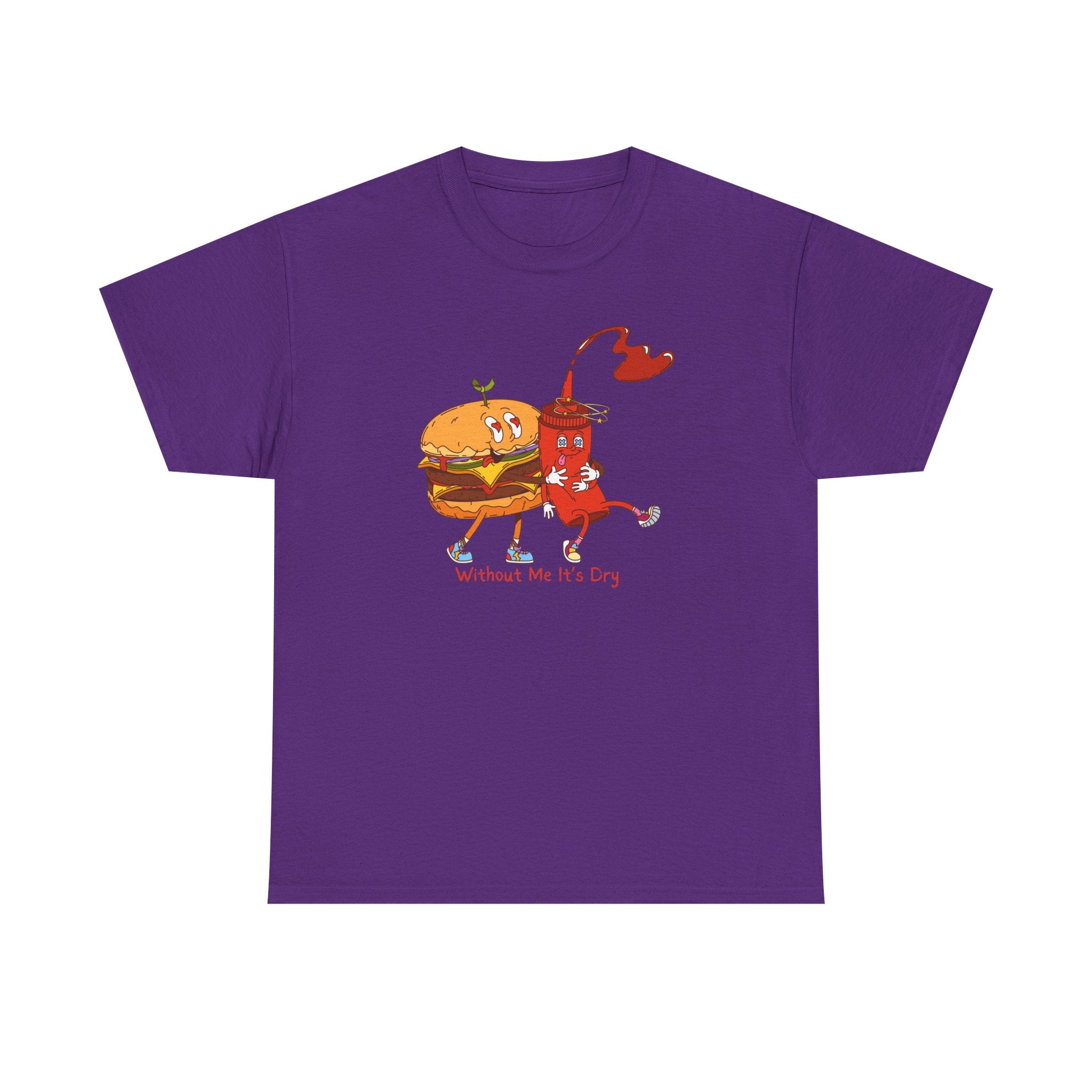Ketchup & Burger Besties Tee — "Without Me, He’s Dry" Funny Food Couple T-Shirt