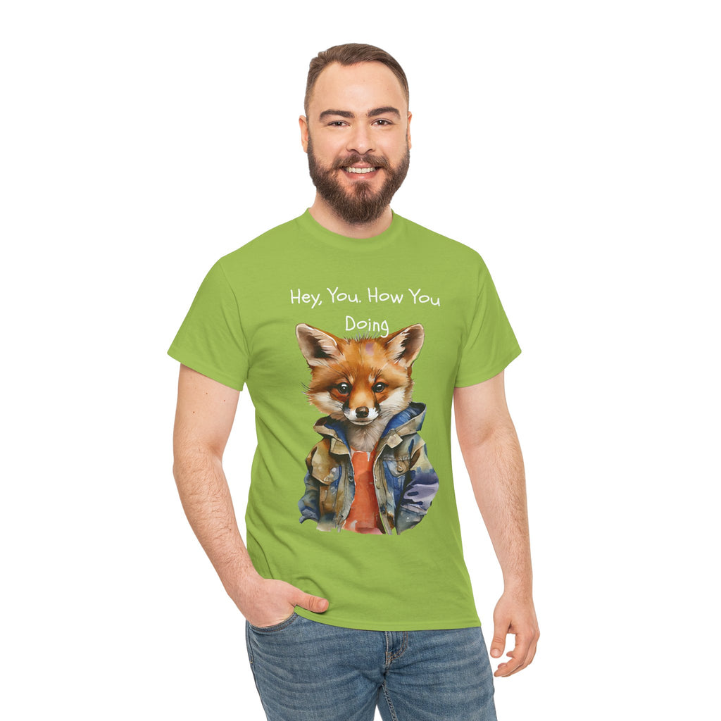 Hey, You How You Doing Fox T-Shirt