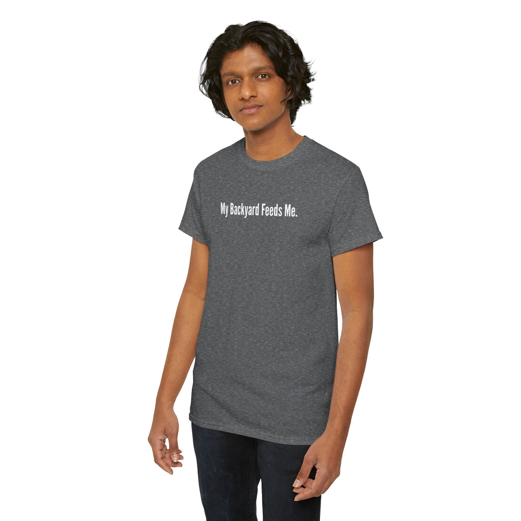 Backyard Feeds Me T-Shirt — Gardening & Homesteading Tee