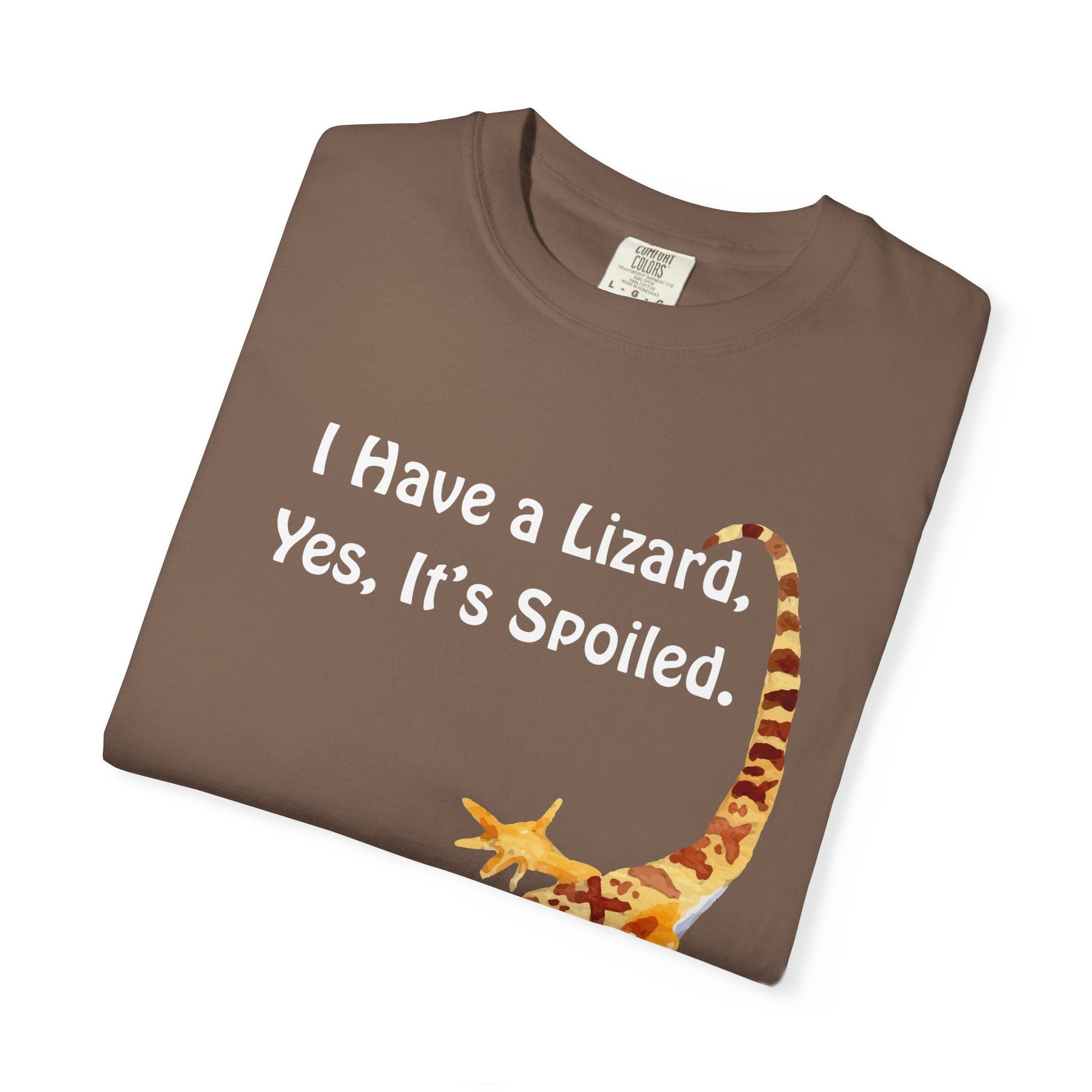Comfort colors 1717 Template 1769057740876-I-Have-a-Lizard-Yes-Its-Spoiled.