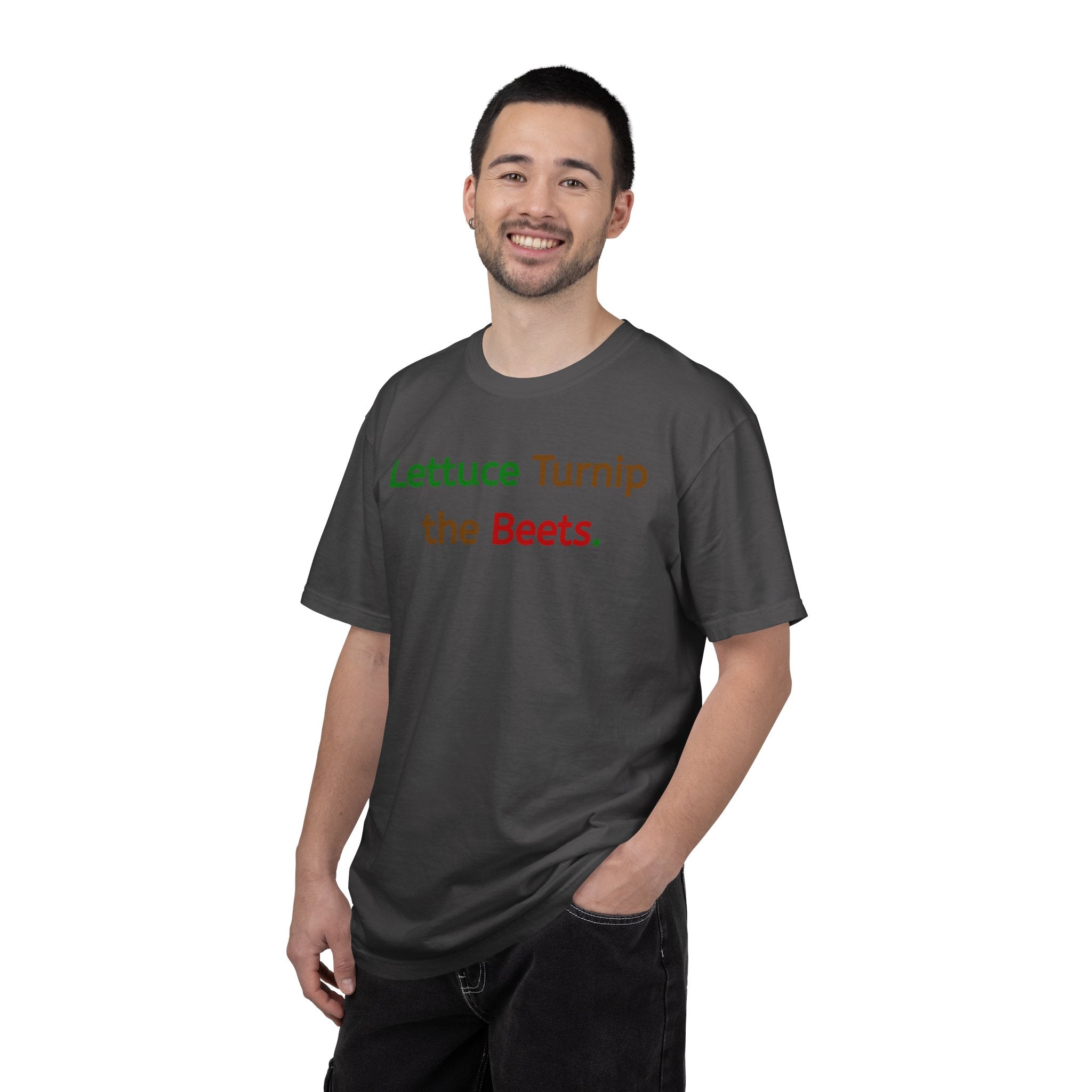 Lettuce Turnip the Beets T-Shirt