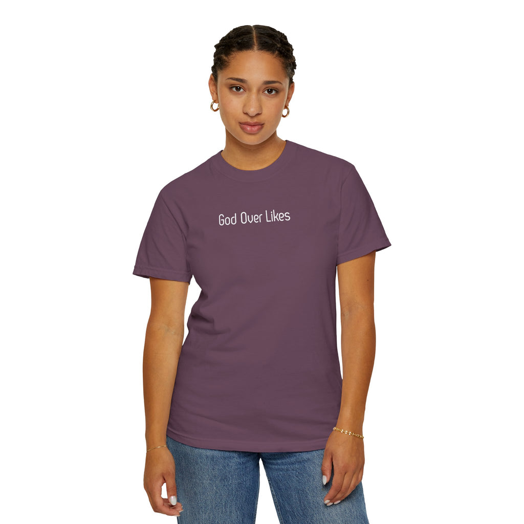 God Over Likes T-Shirt — Christian Faith Graphic Tee