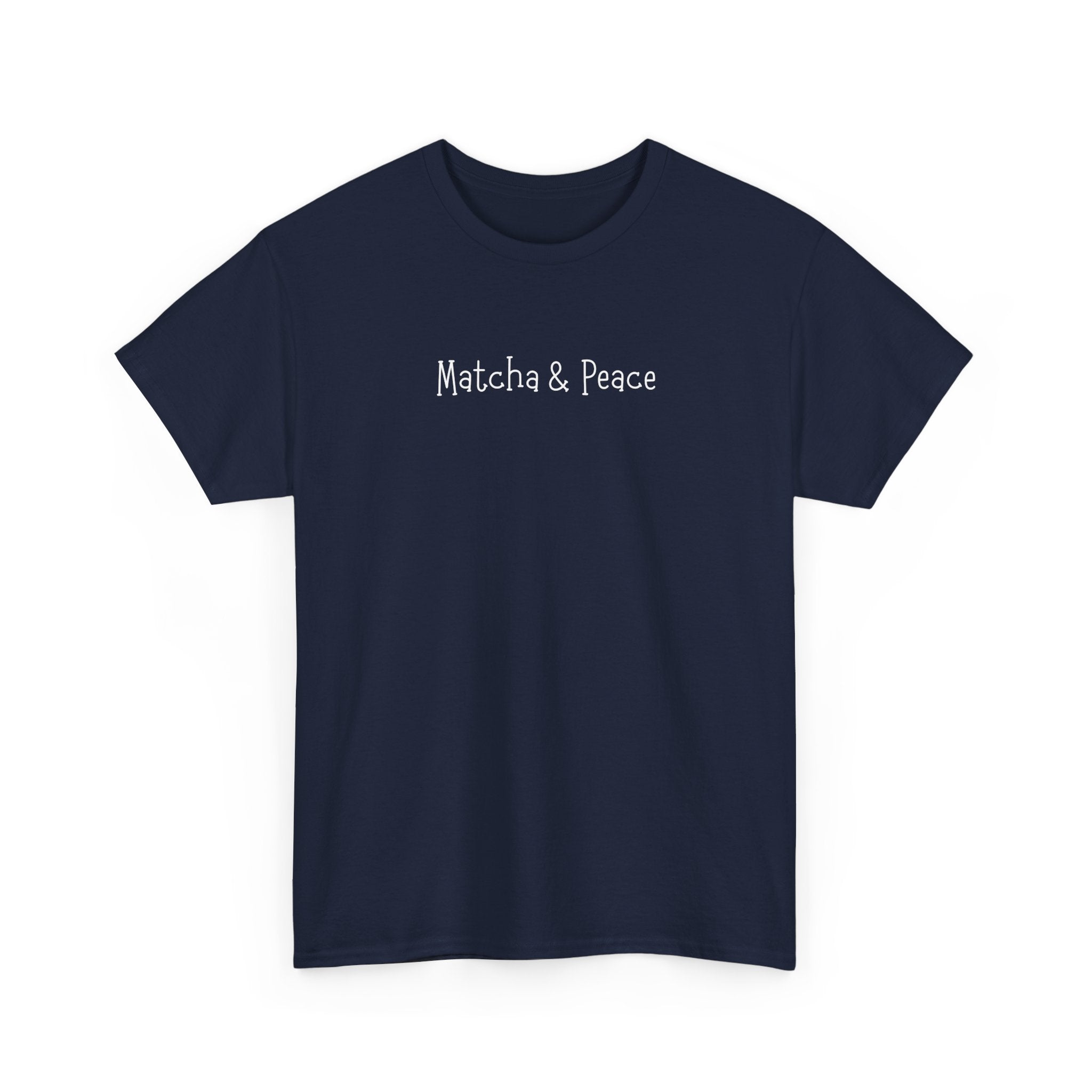 Matcha & Peace Tee — Minimalist Tea Lover Shirt