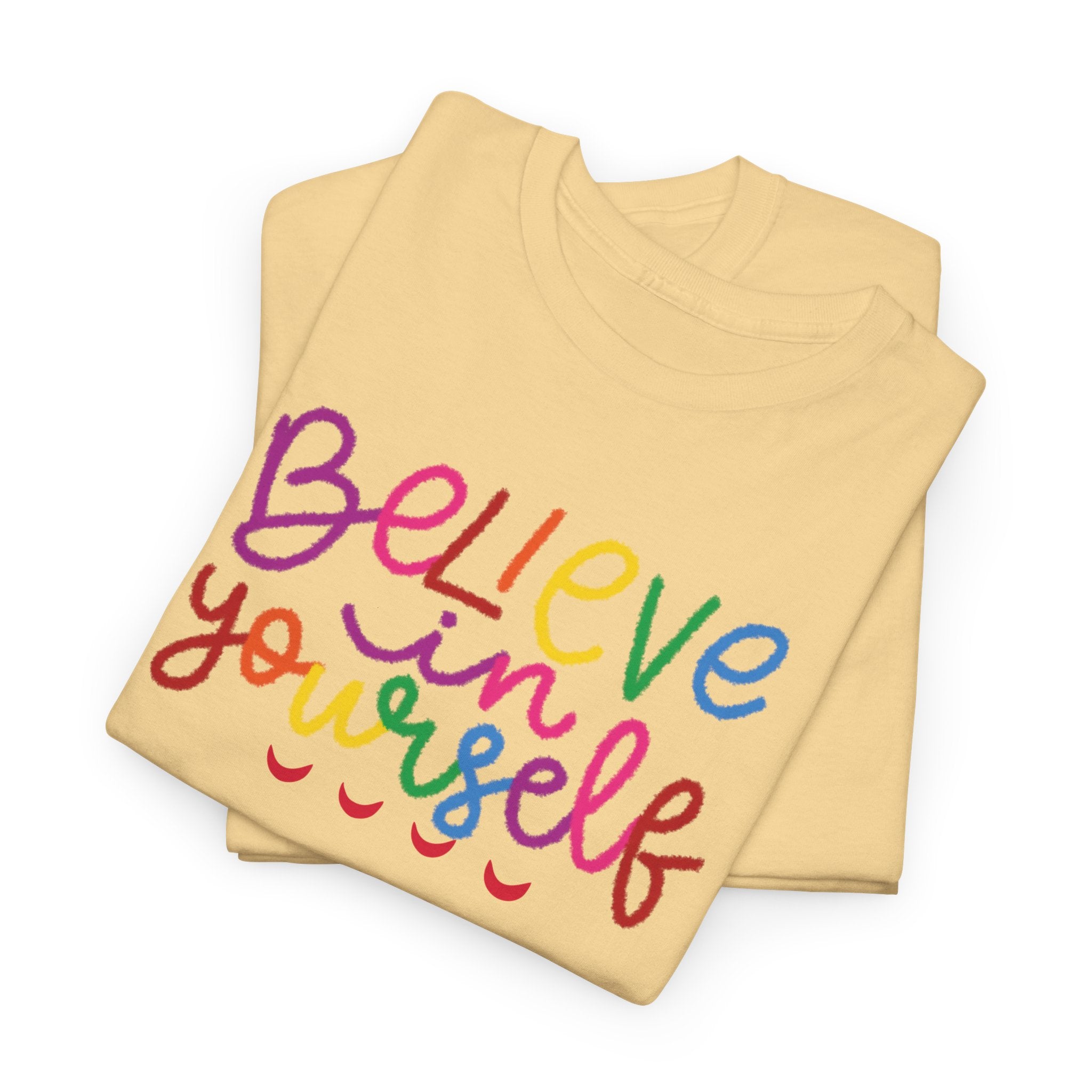 Believe in Yourself Tee — Rainbow Inspirational Motivational Shirt