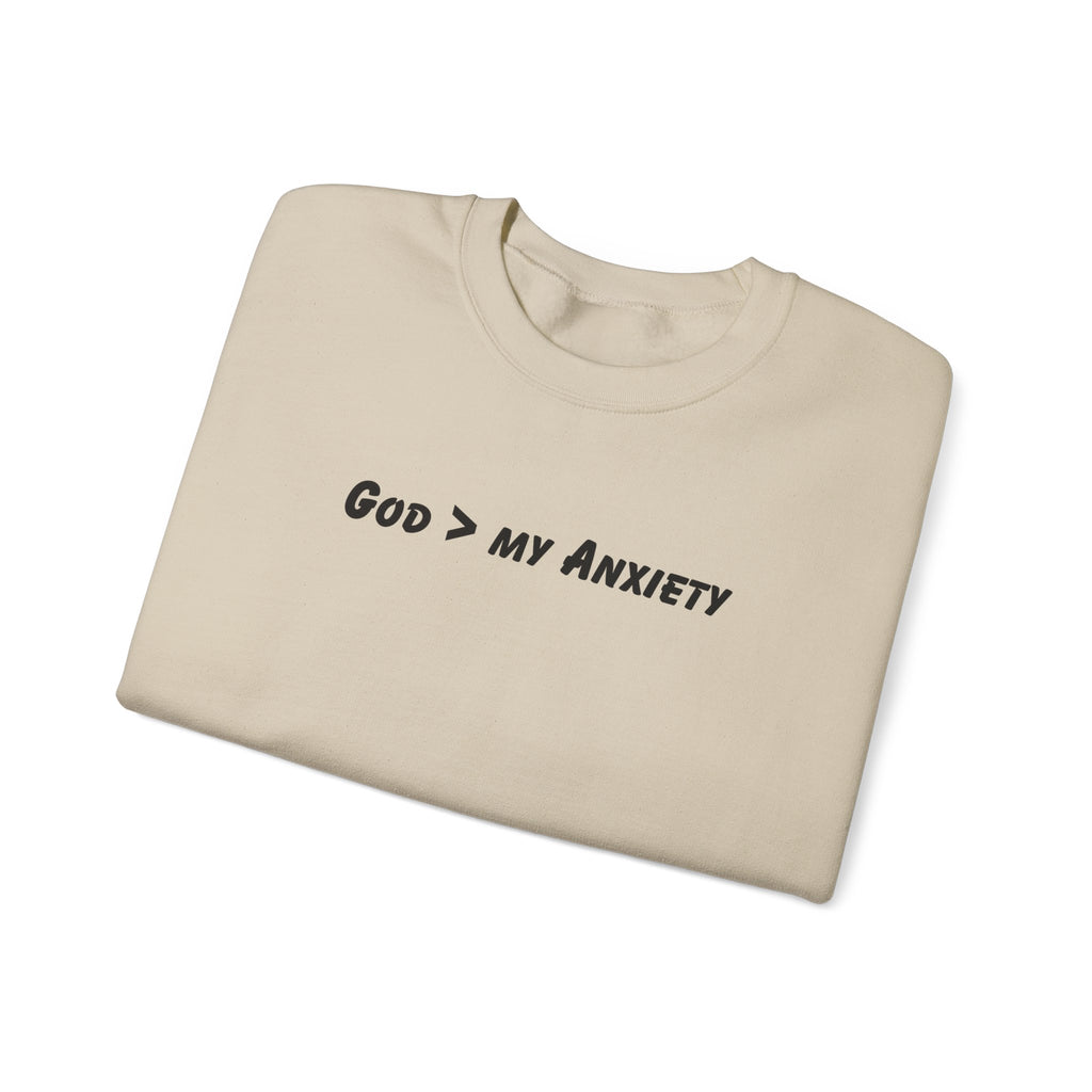 God > My Anxiety Crewneck Sweatshirt