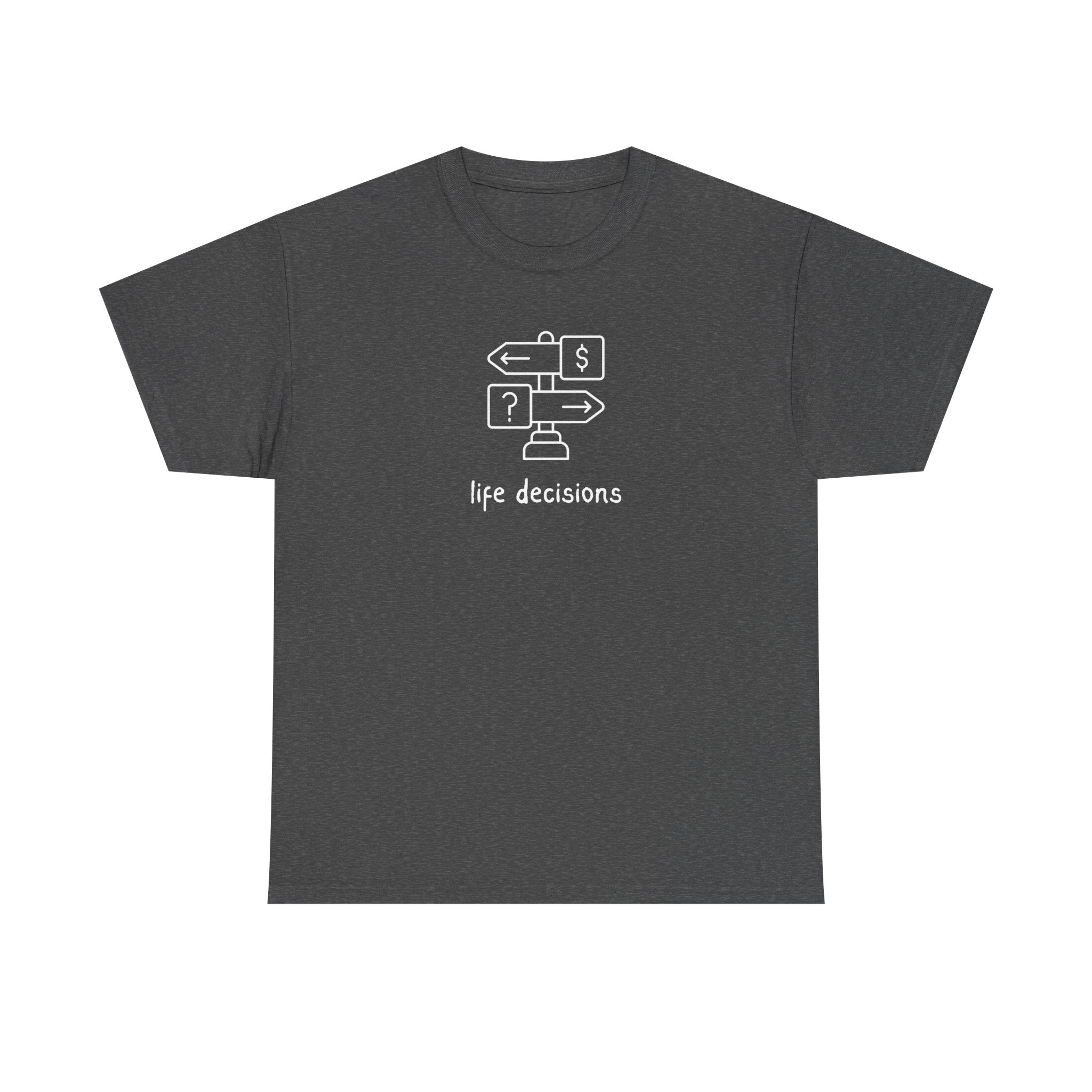 T-Shirt — Minimal "Life Decisions" Signpost Graphic Tee