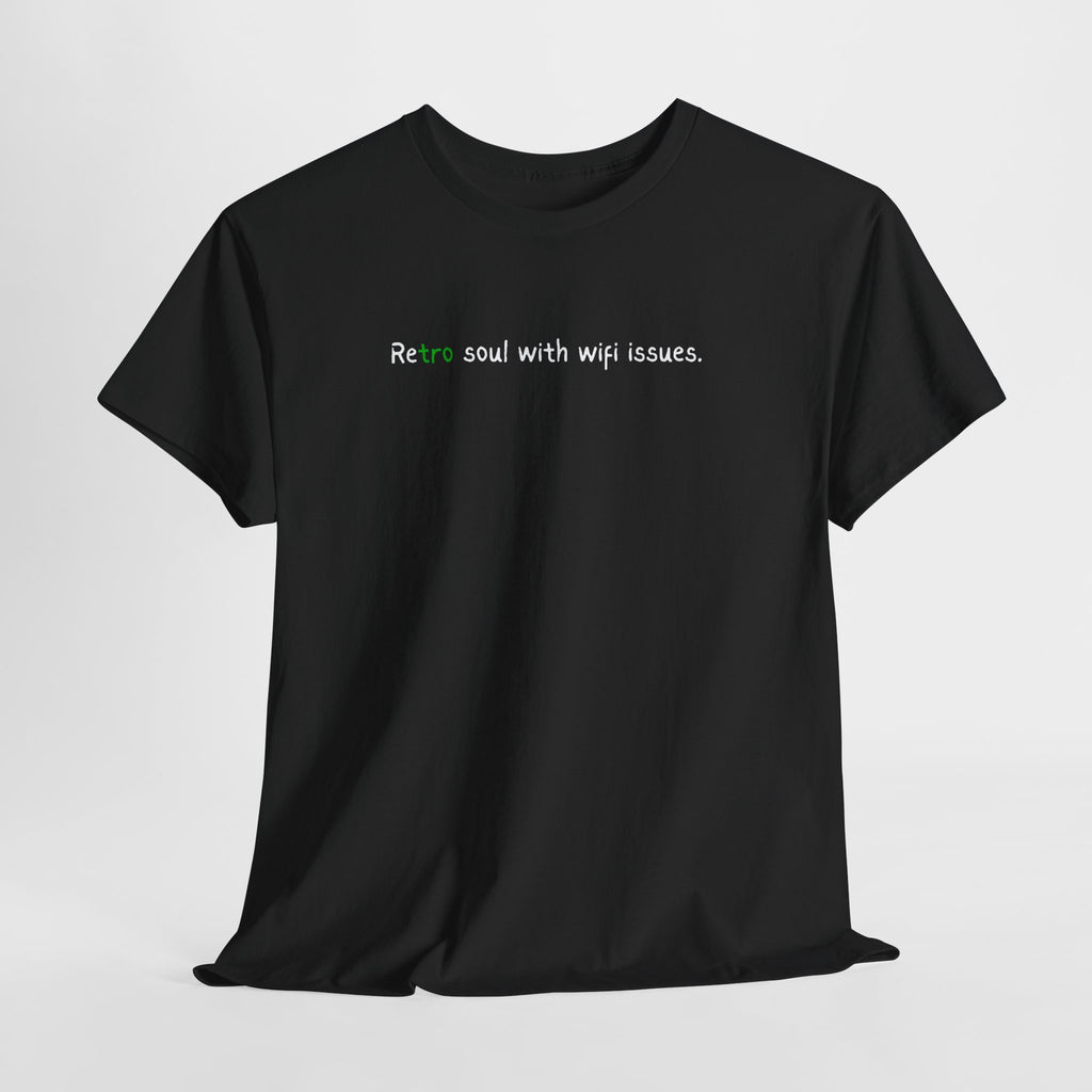 Retro Soul Tee - "Retro soul with wifi issues." Vintage Text Graphic T-Shirt