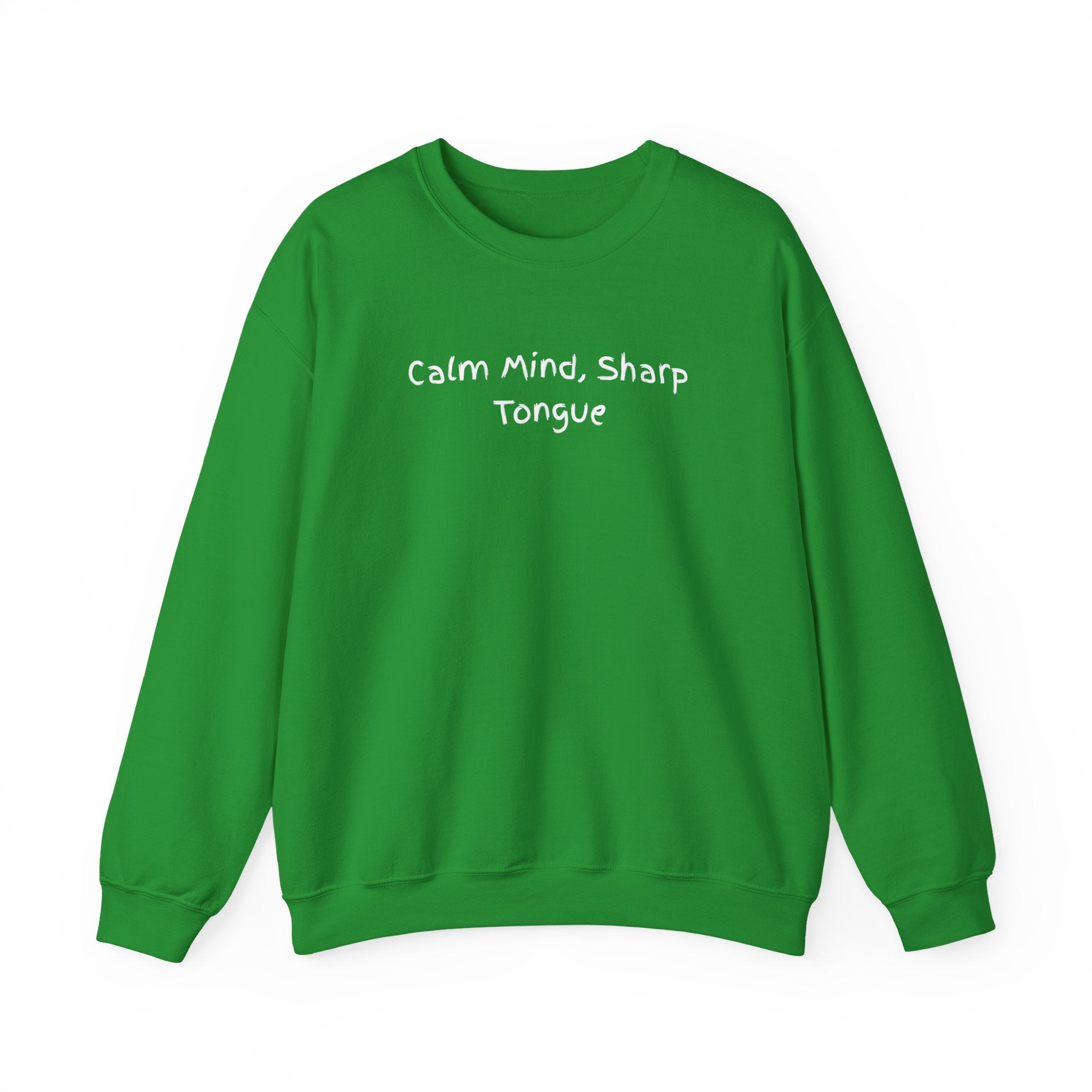 Calm Mind, Sharp Tongue Crewneck Sweatshirt