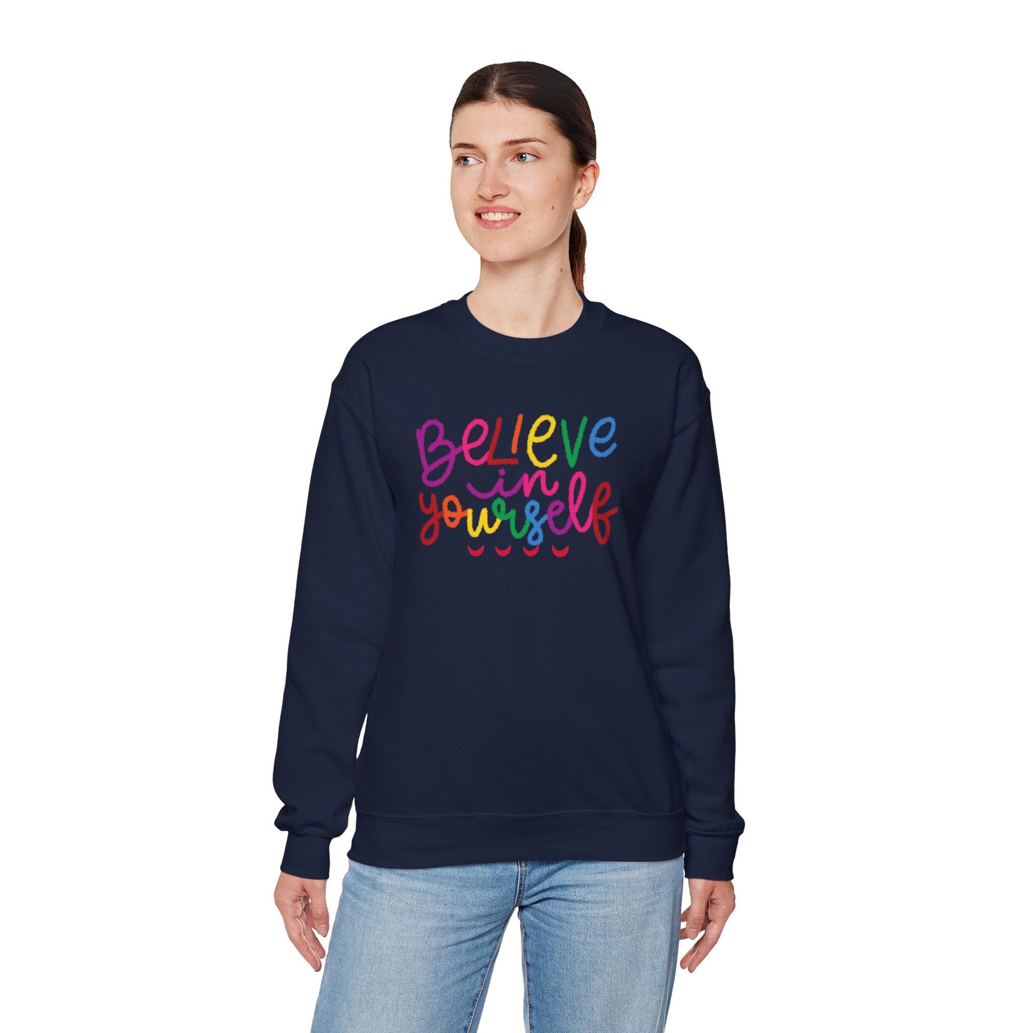 Believe in Yourself Crewneck Sweatshirt — Rainbow Inspirational Graphic