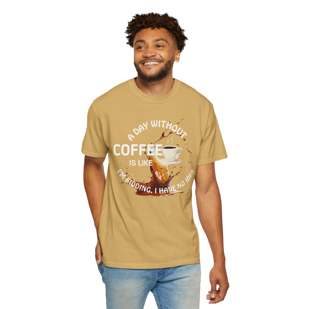 Comfort colors 1717 Template 1769057704088-A-DAY-WITHOUT-COFFEE