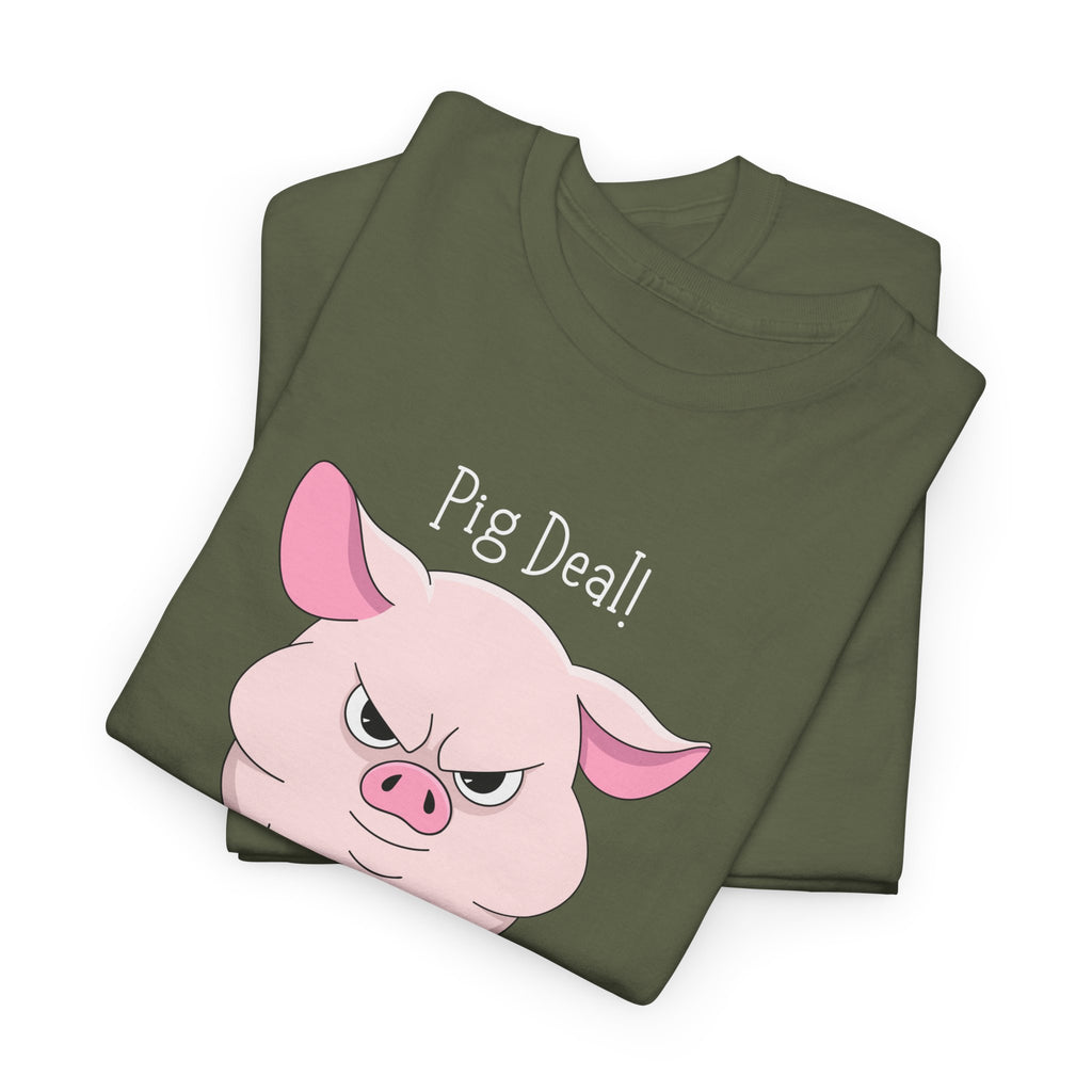 Pig Deal! Cute Angry Pig Graphic Tee — Funny Farm Animal T-Shirt