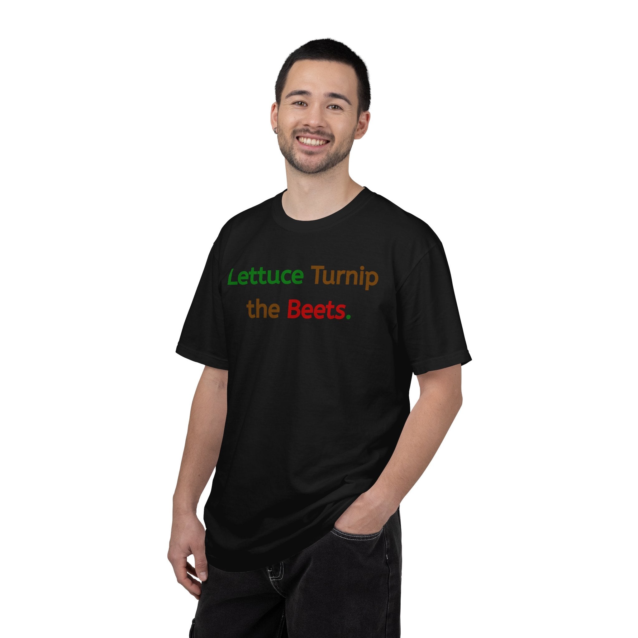 Lettuce Turnip the Beets T-Shirt
